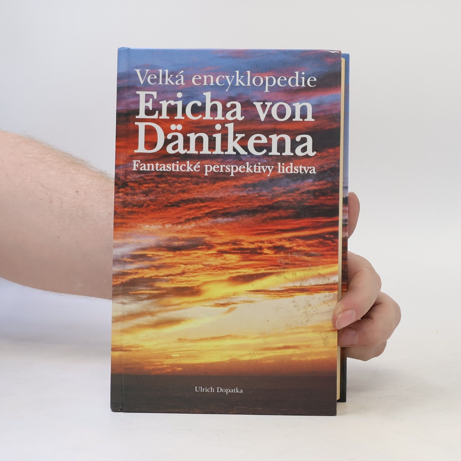 Ulrich Dopatka 1951 Velká encyklopedie Ericha von Dänikena : fantastické perspektivy lidstva