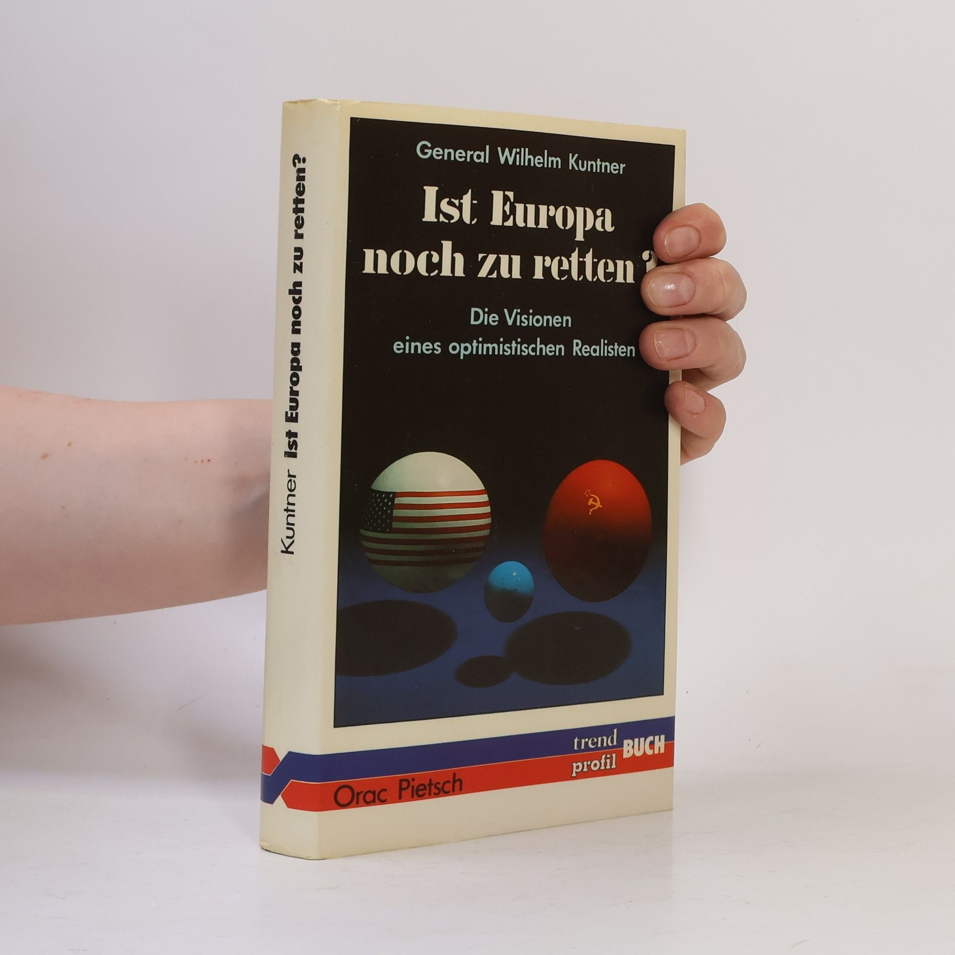 Wilhelm Kuntner Ist Europa noch zu retten?