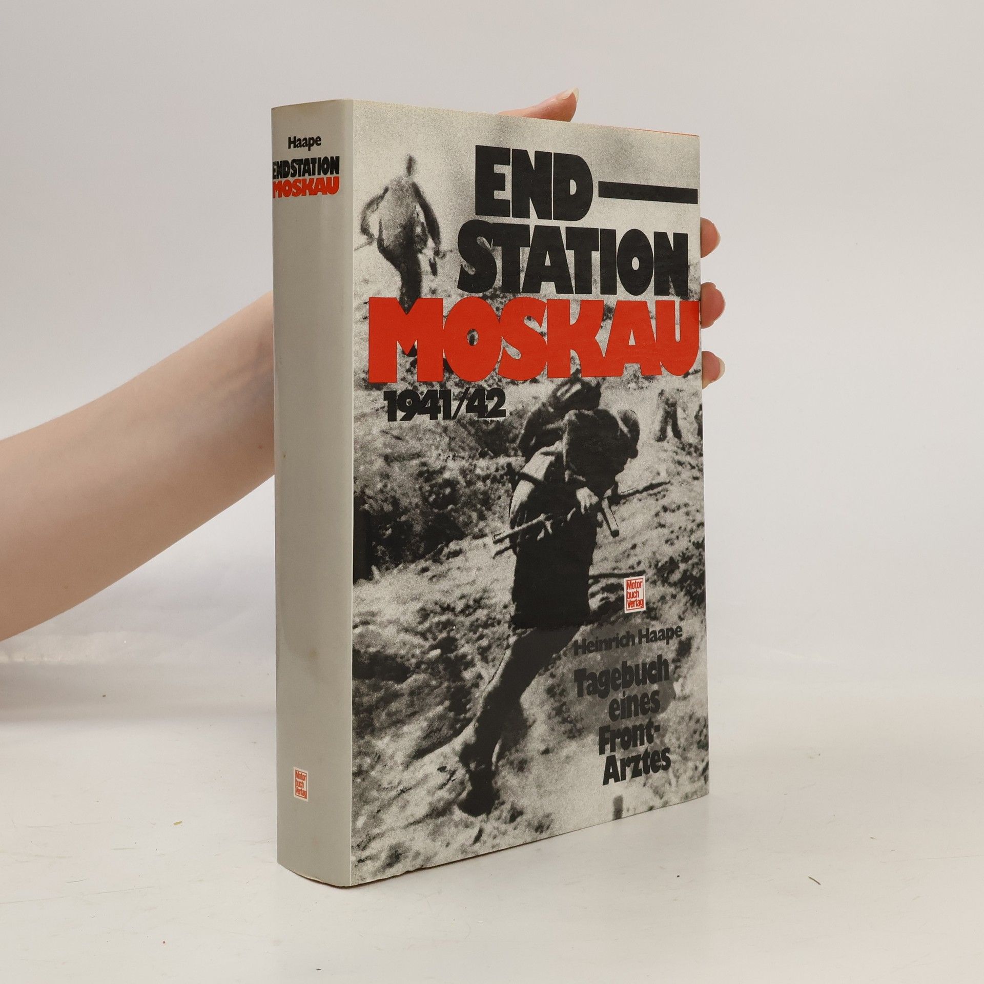 Heinrich Haape Endstation Mosaku 1941-1942