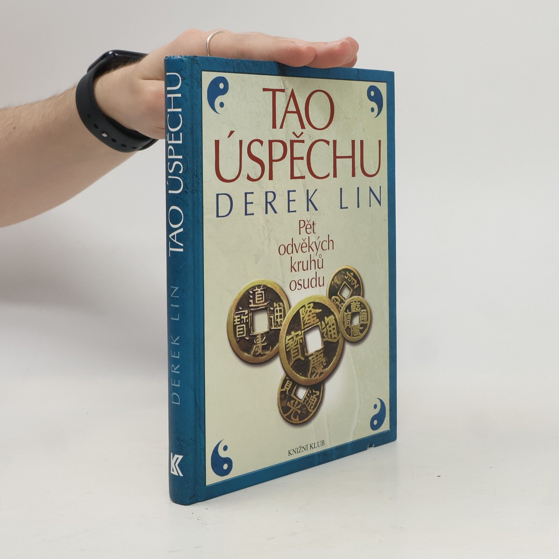 Derek Lin Tao úspěchu : pět odvěkých kruhů osudu