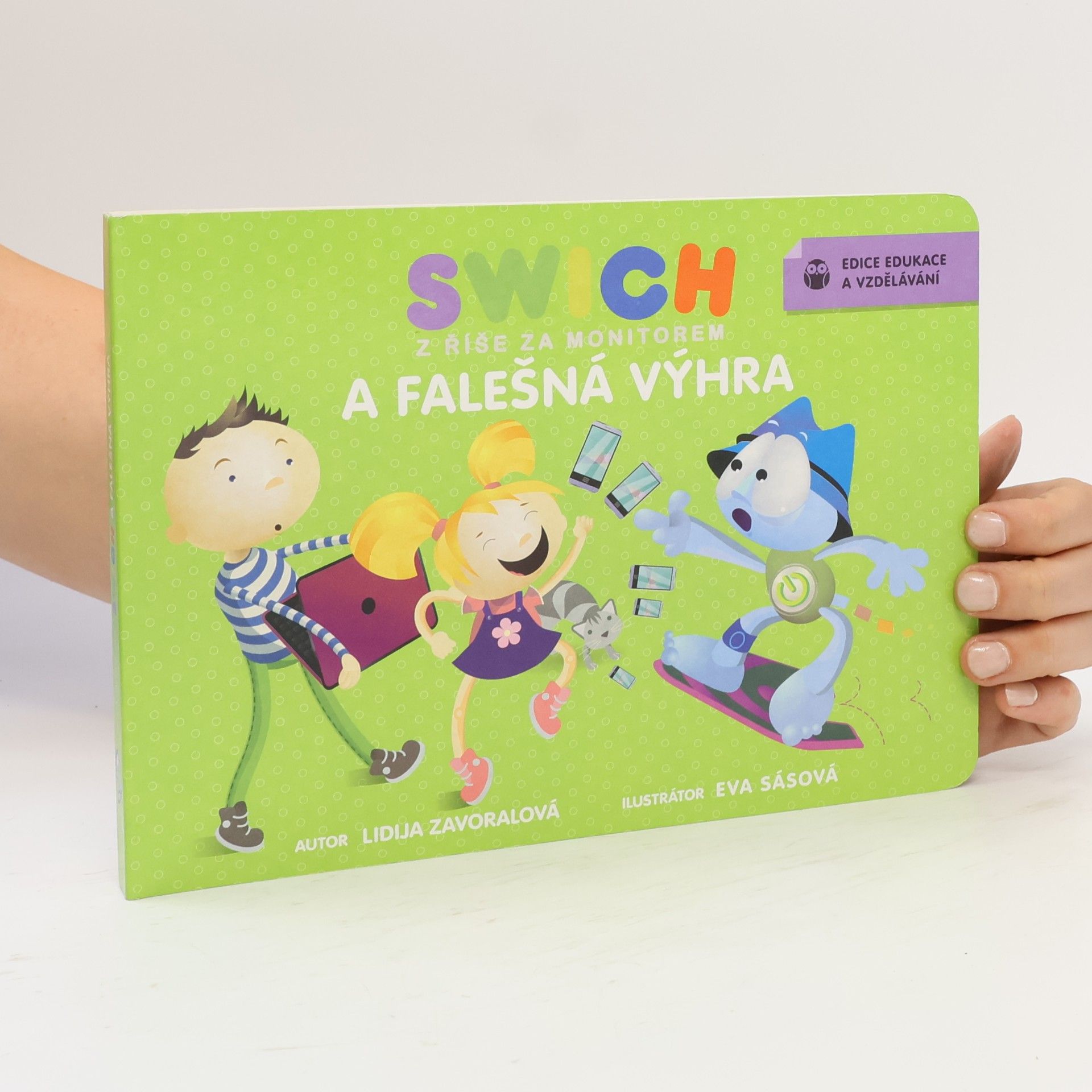 Lidija Zavoralová Swich z říše za monitorem a falešná výhra