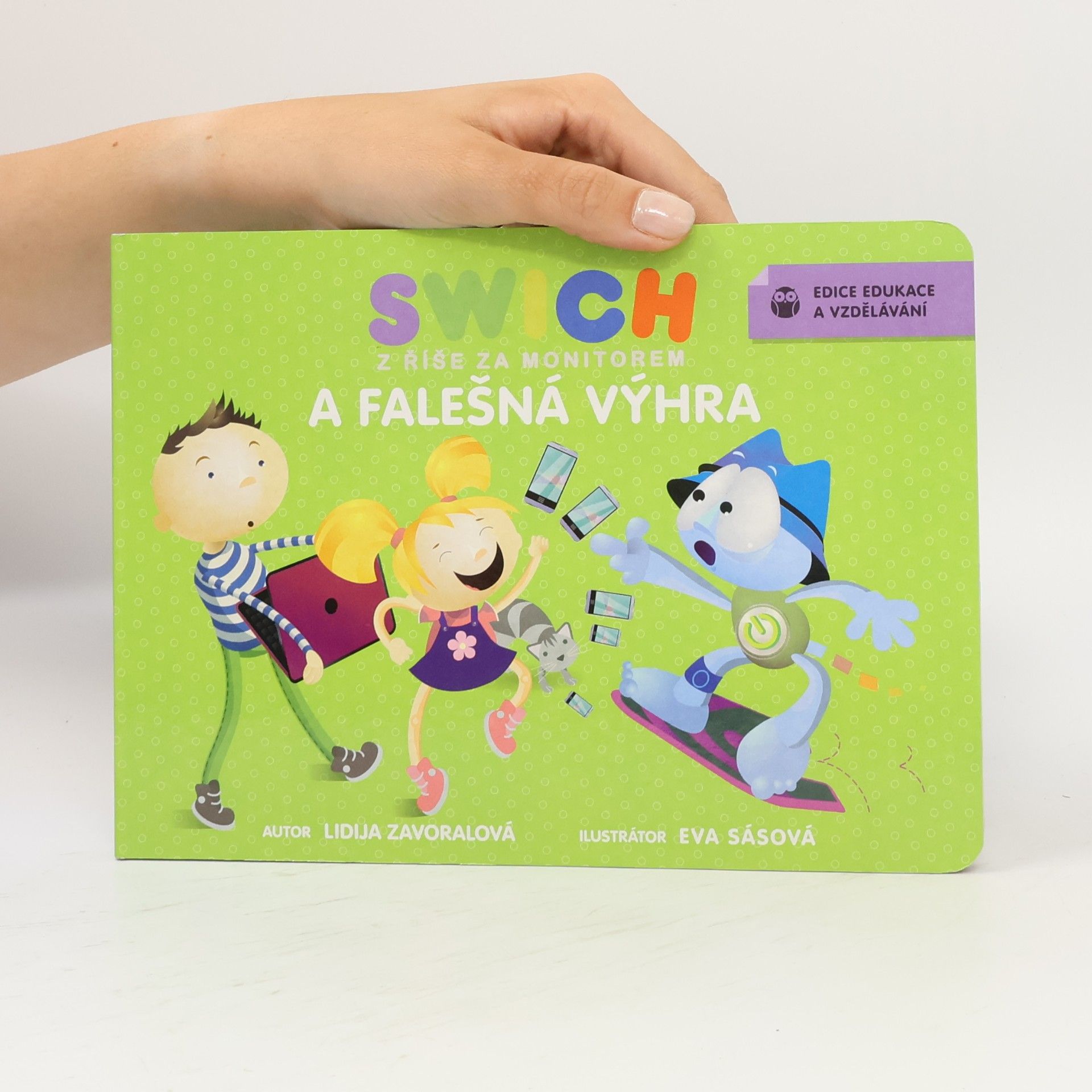 Lidija Zavoralová Swich z říše za monitorem a falešná výhra
