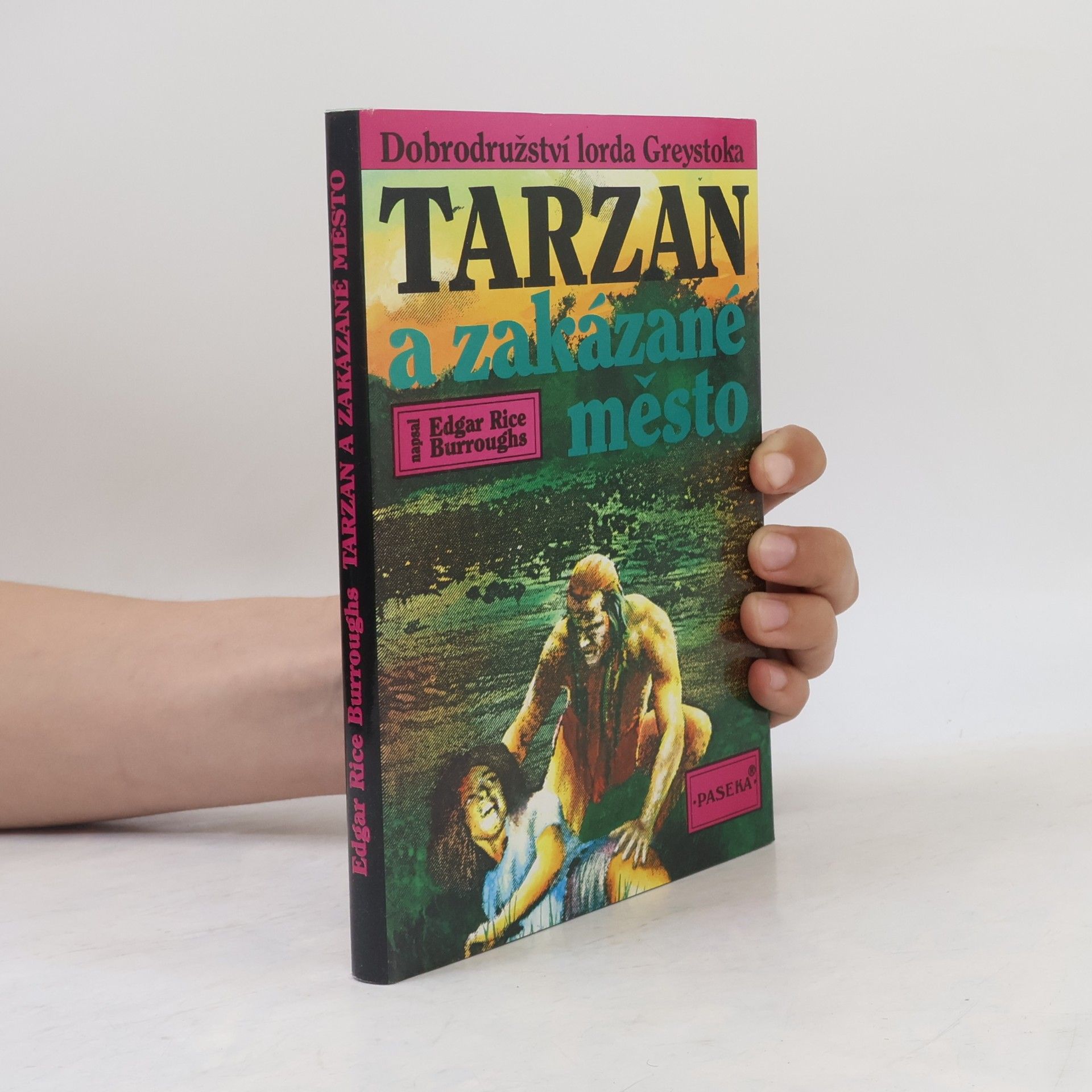 Edgar Rice Burrroughs Tarzan a zakázané město