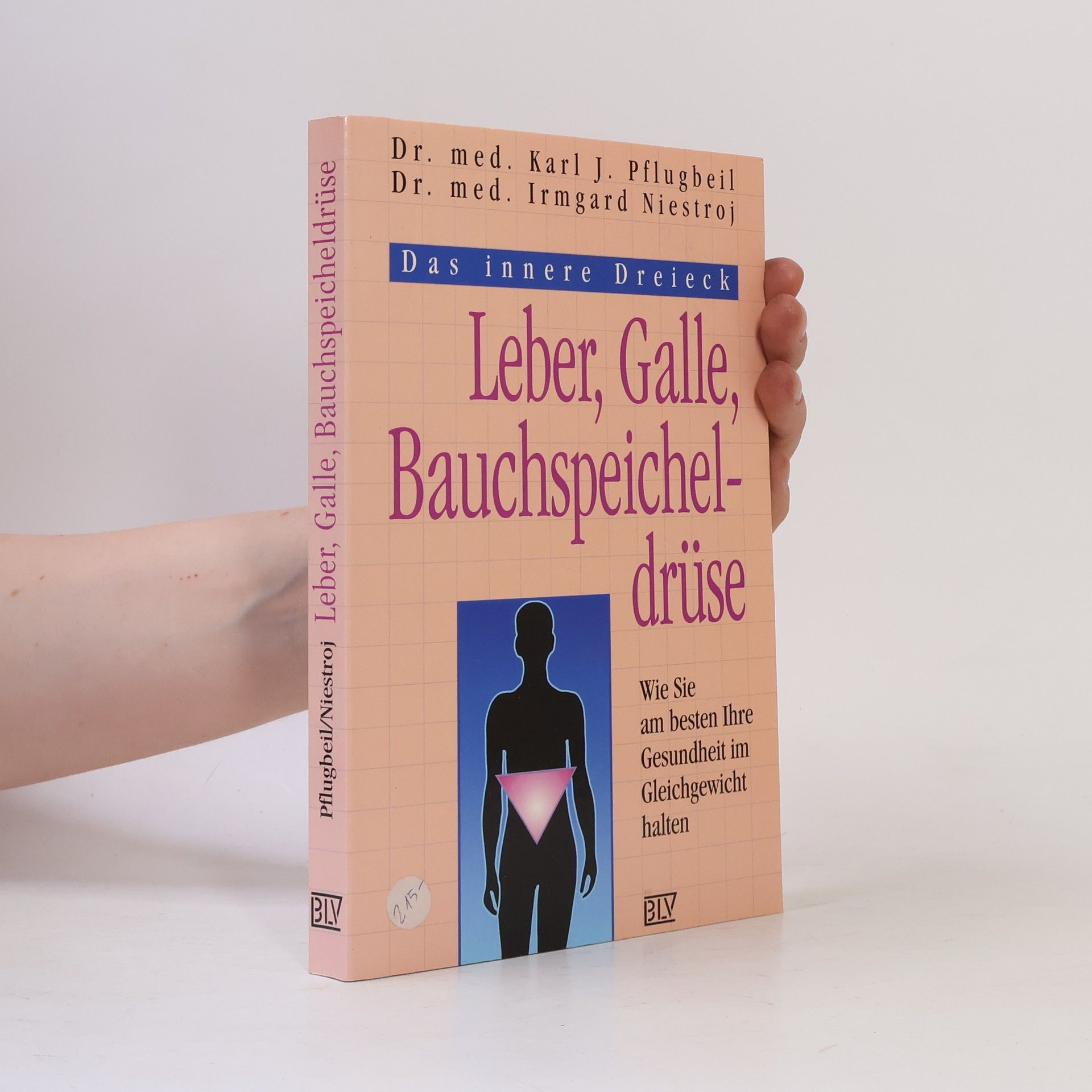 Karl J. Pflugbeil Leber, Galle, Bauchspeicheldrüse