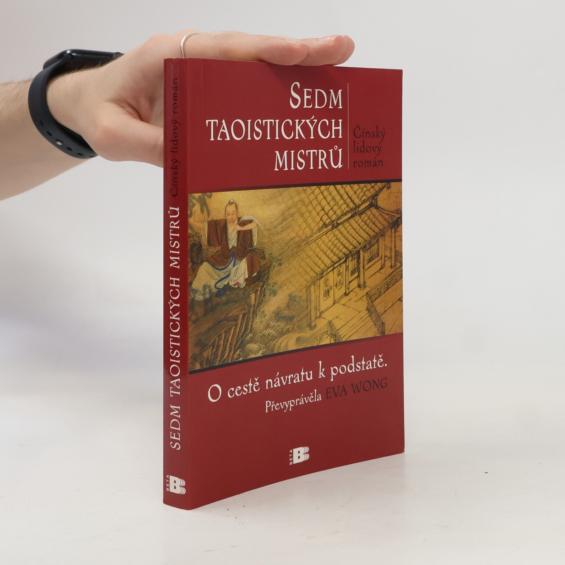Eva Wong Sedm taoistických mistrů: O cestě návratu k podstatě