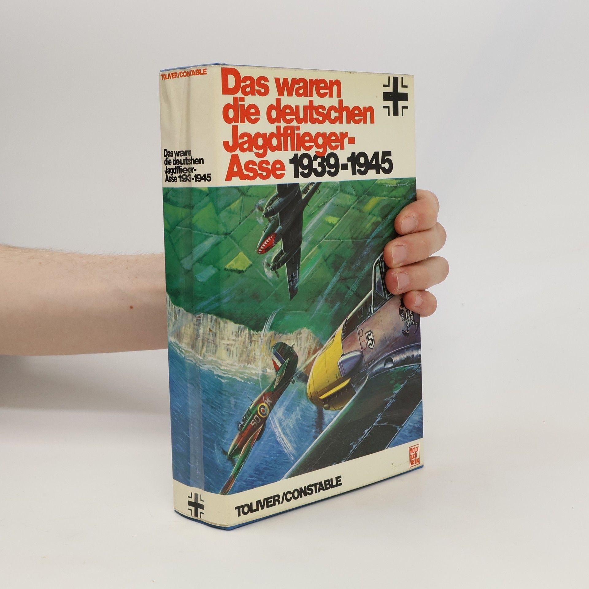 Raymond F. Toliver Das waren die deutschen Jagdflieger-Asse