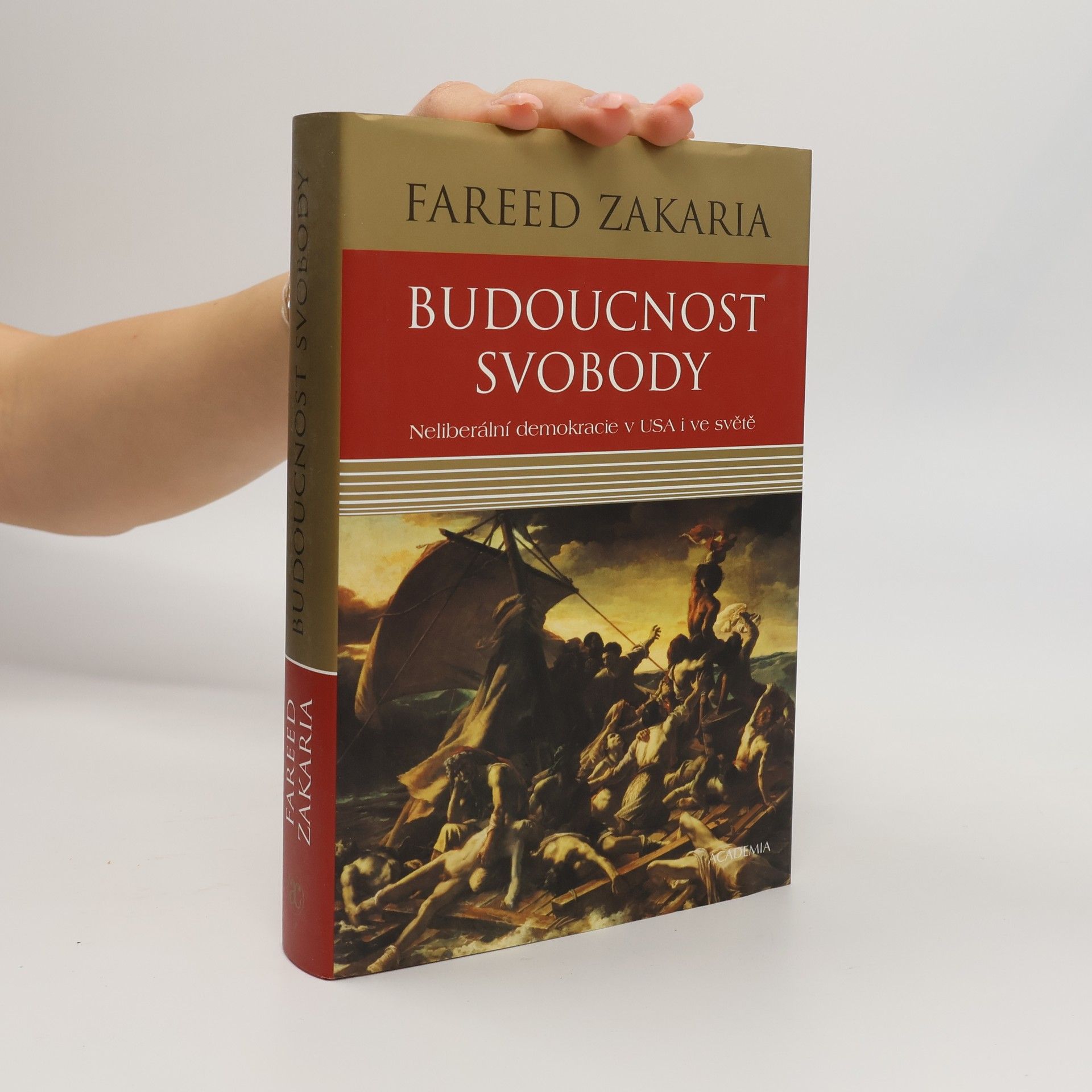Fareed Zakaria Budoucnost svobody
