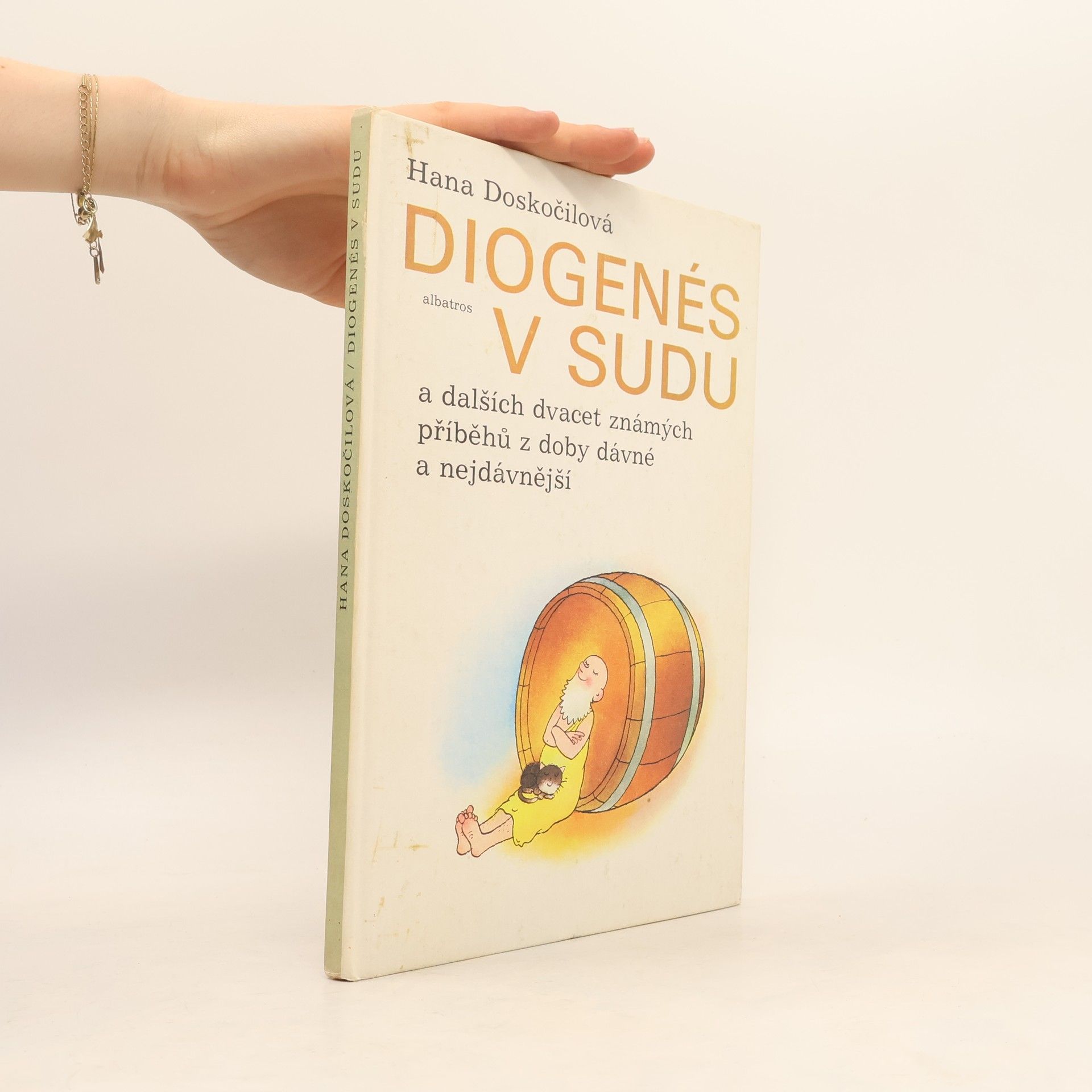 Hana Doskočilová Diogenés v sudu a dalších dvacet známých příběhů z doby dávné a nejdávnější