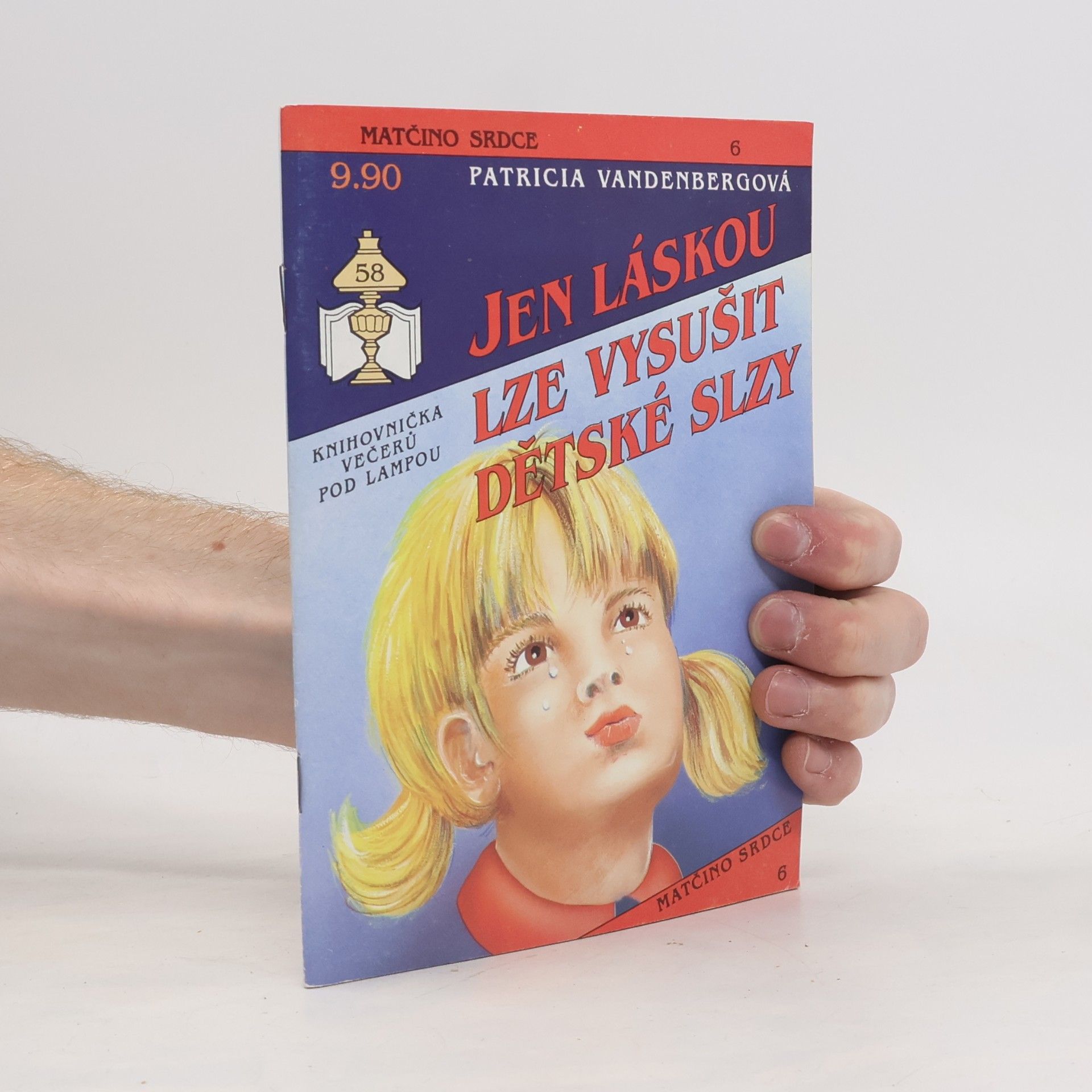 Patricia Vandenberg Jen láskou lze vysušit dětské slzy