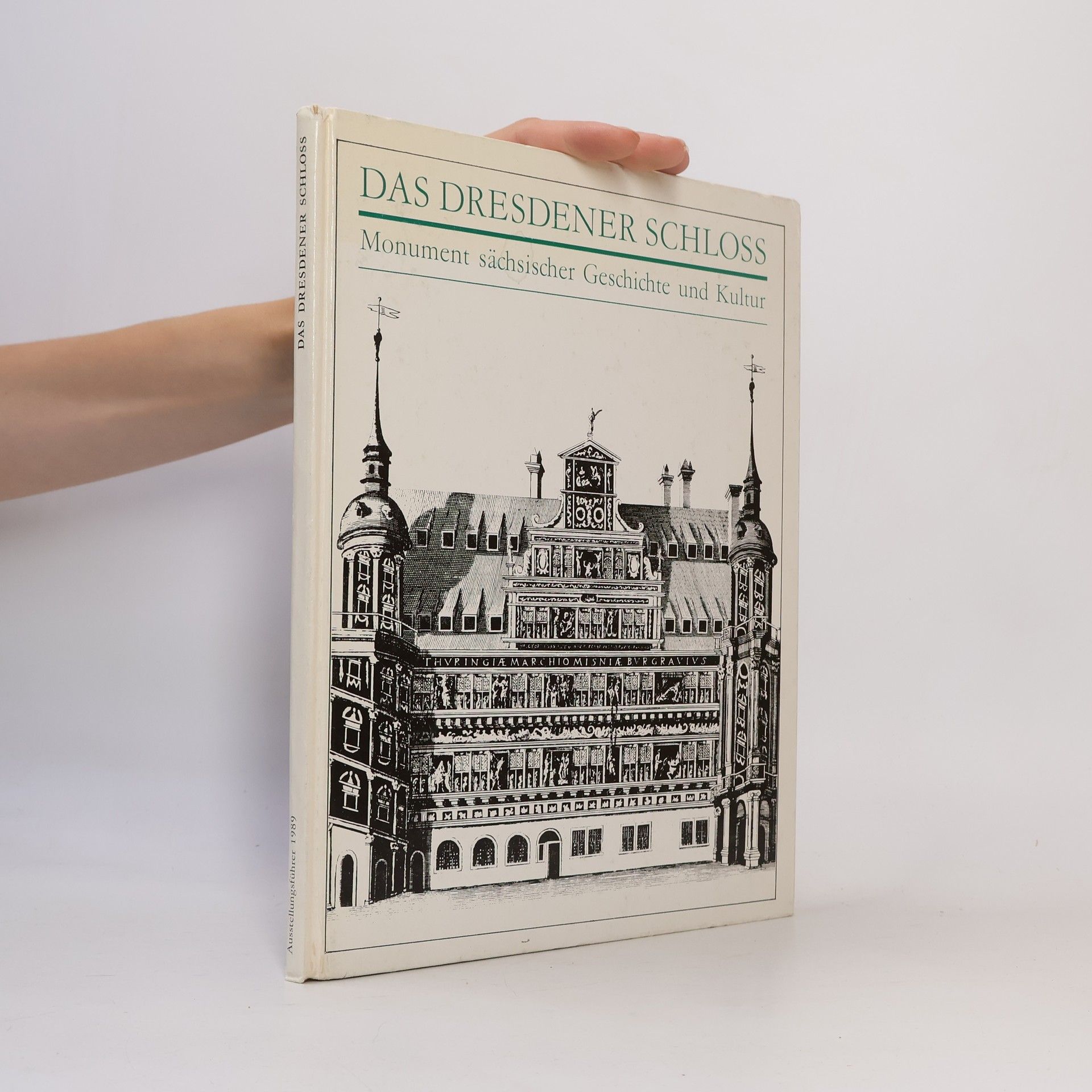 Auteurscollectief Das Dresdener Schloss: Monument sächsischer Geschichte und Kultur.