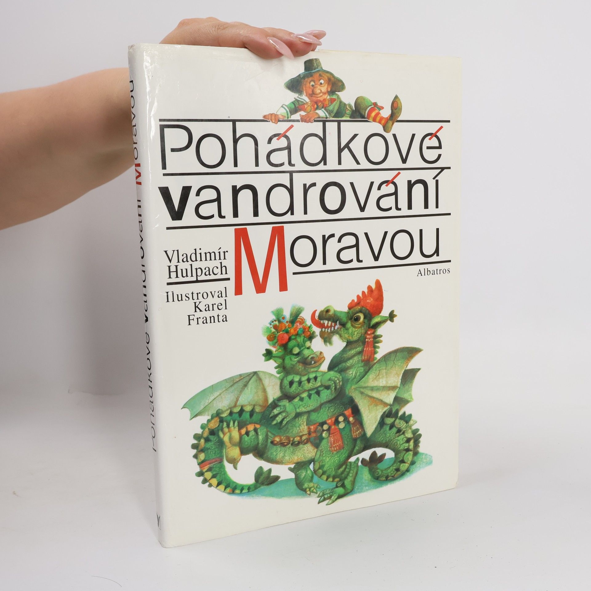 Vladimír Hulpach Pohádkové vandrování Moravou