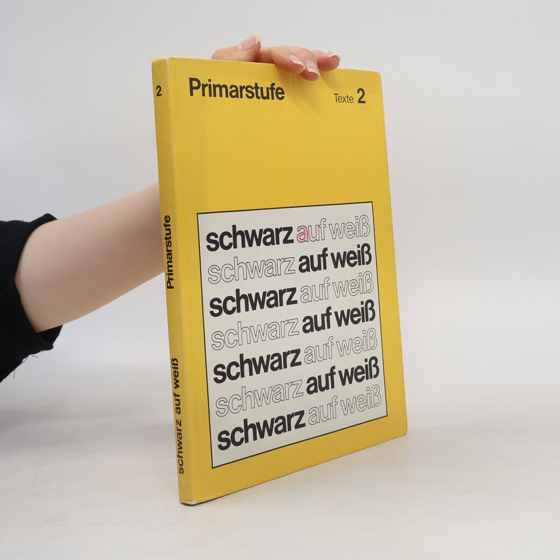 Autorenkollektiv Schwarz auf Weiß. Primarstufe 2