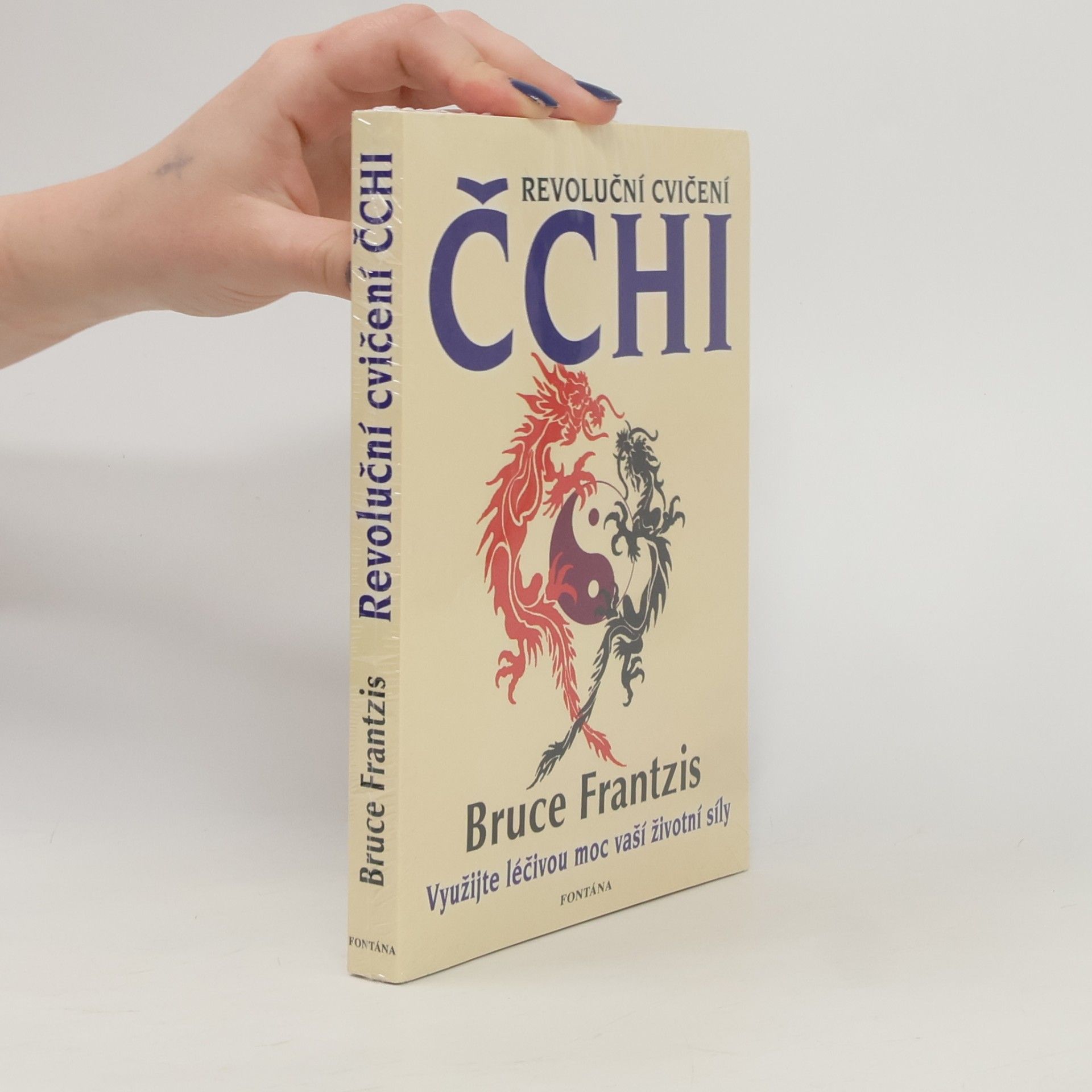 Bruce Kumar Frantzis Revoluční cvičení čchi
