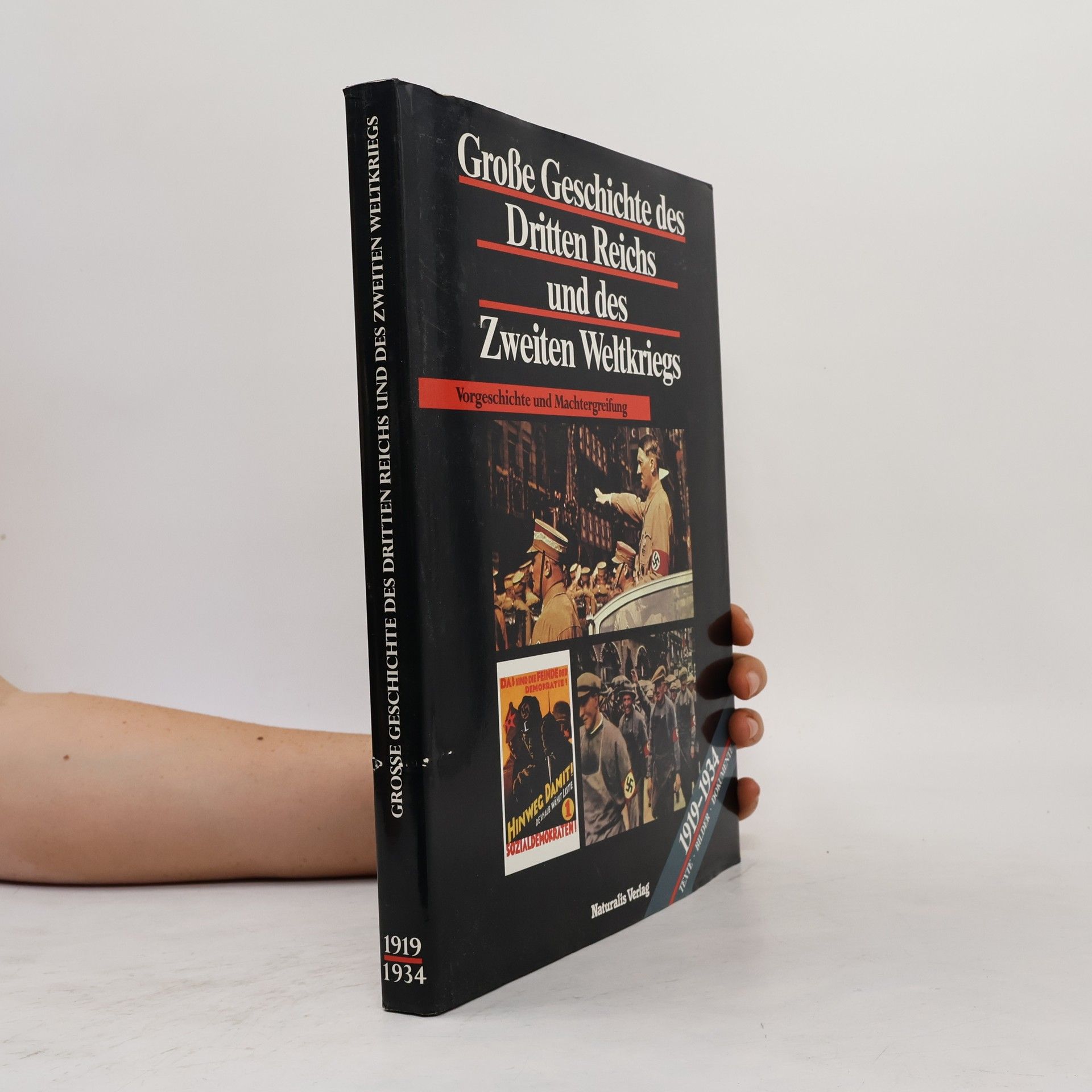 Collectif d'auteurs Grosse Geschichte des Dritten Reichs und des Zweiten Weltkriegs