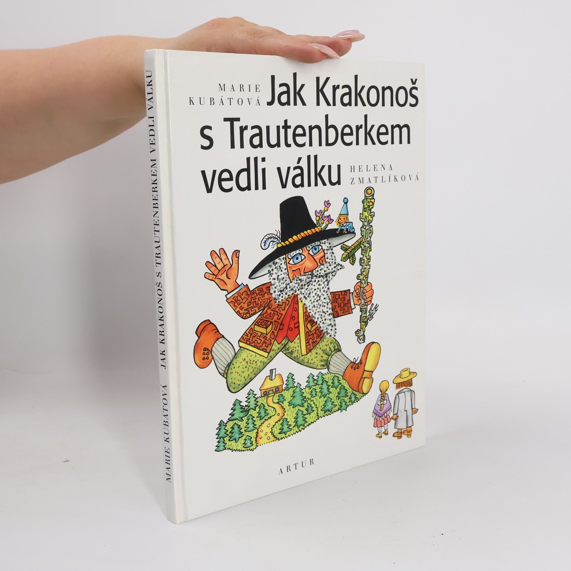 Marie Kubátová Jak Krakonoš s Trautenberkem vedli válku