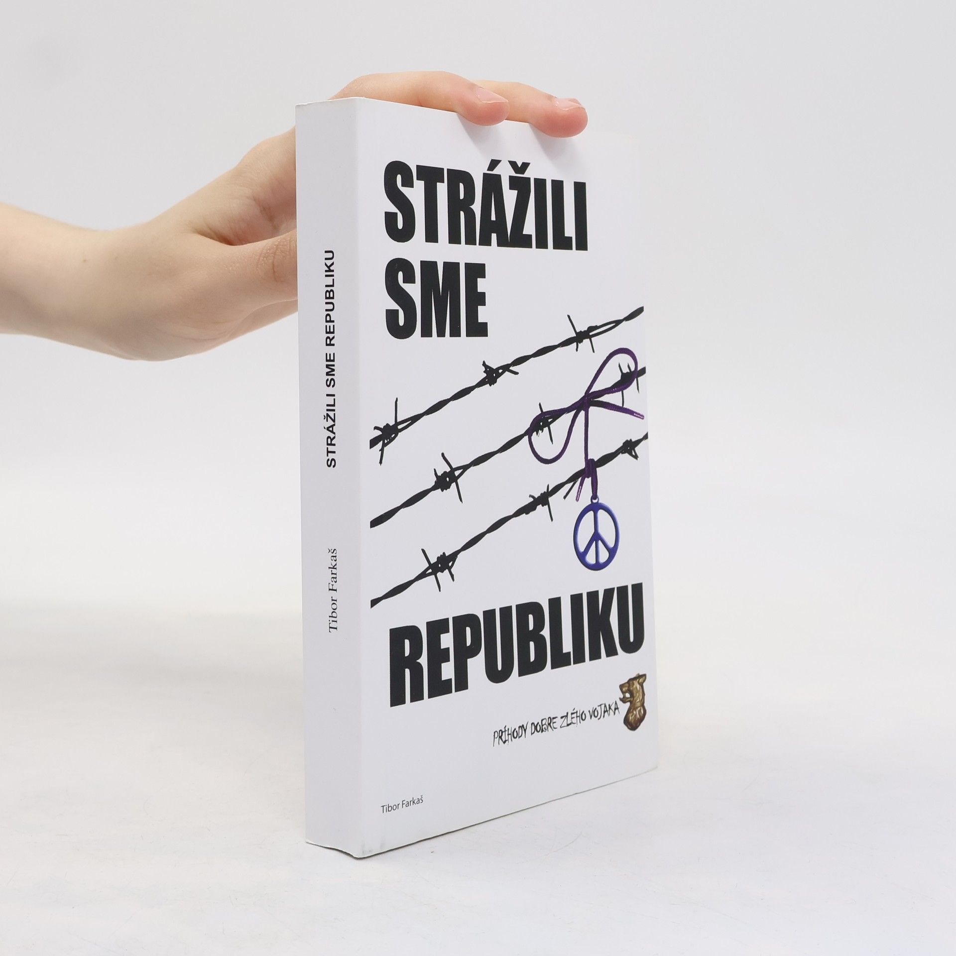 Tibor Farkas Strážili sme republiku