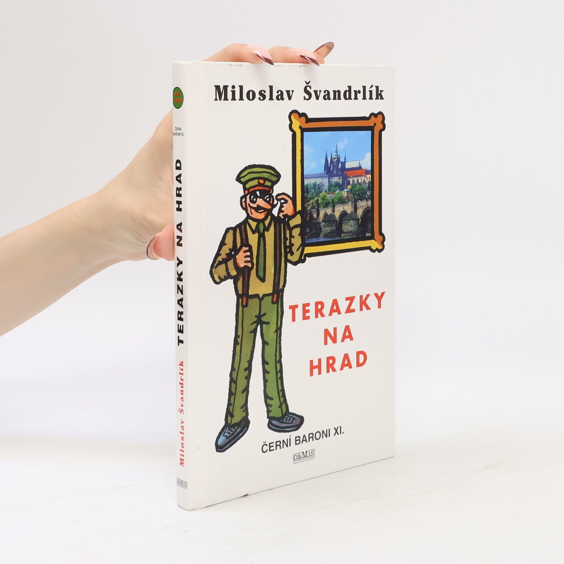 Miloslav Švandrlík Černí baroni XI., Terazky na Hrad