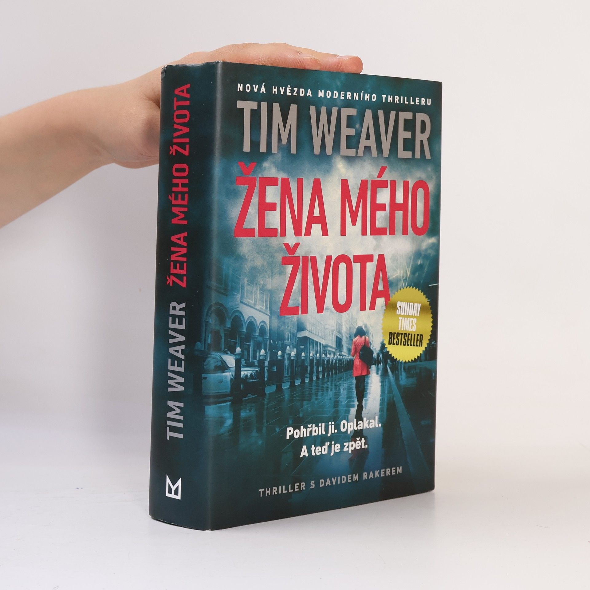 Tim Weaver Žena mého života