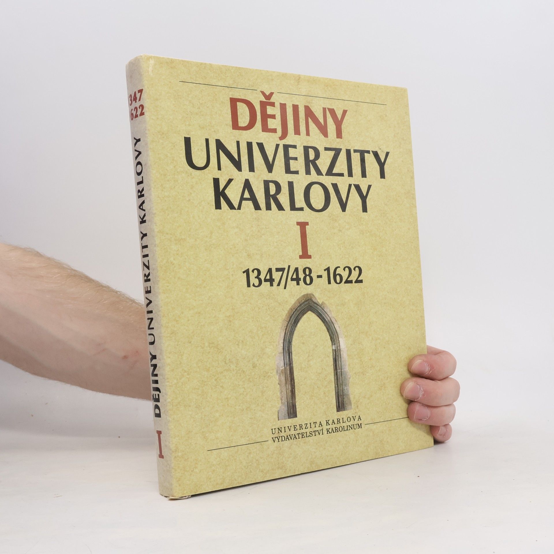 Michal Svatoš Dějiny Univerzity Karlovy. I, 1347