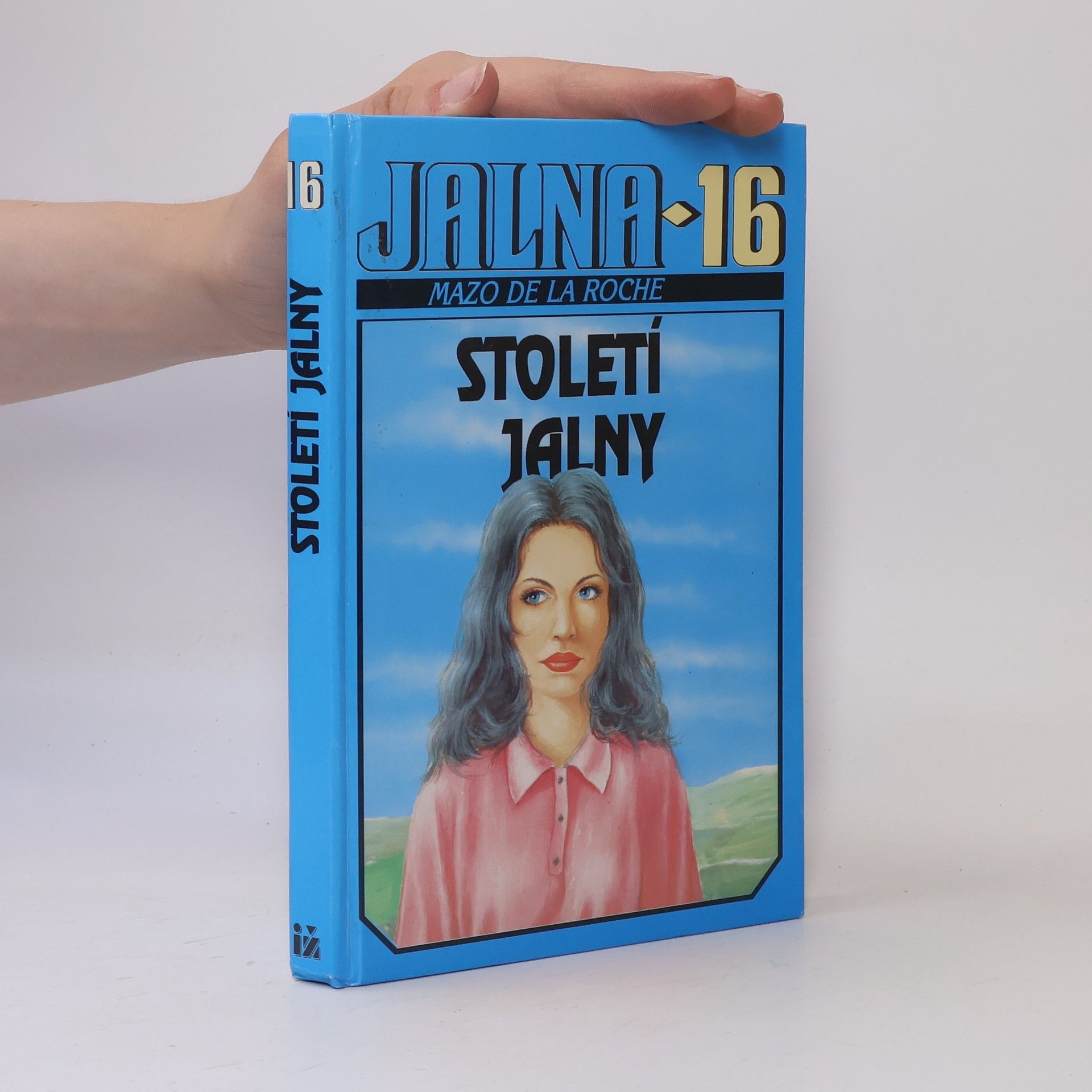 Mazo De la Roche Století Jalny. Jalna 16