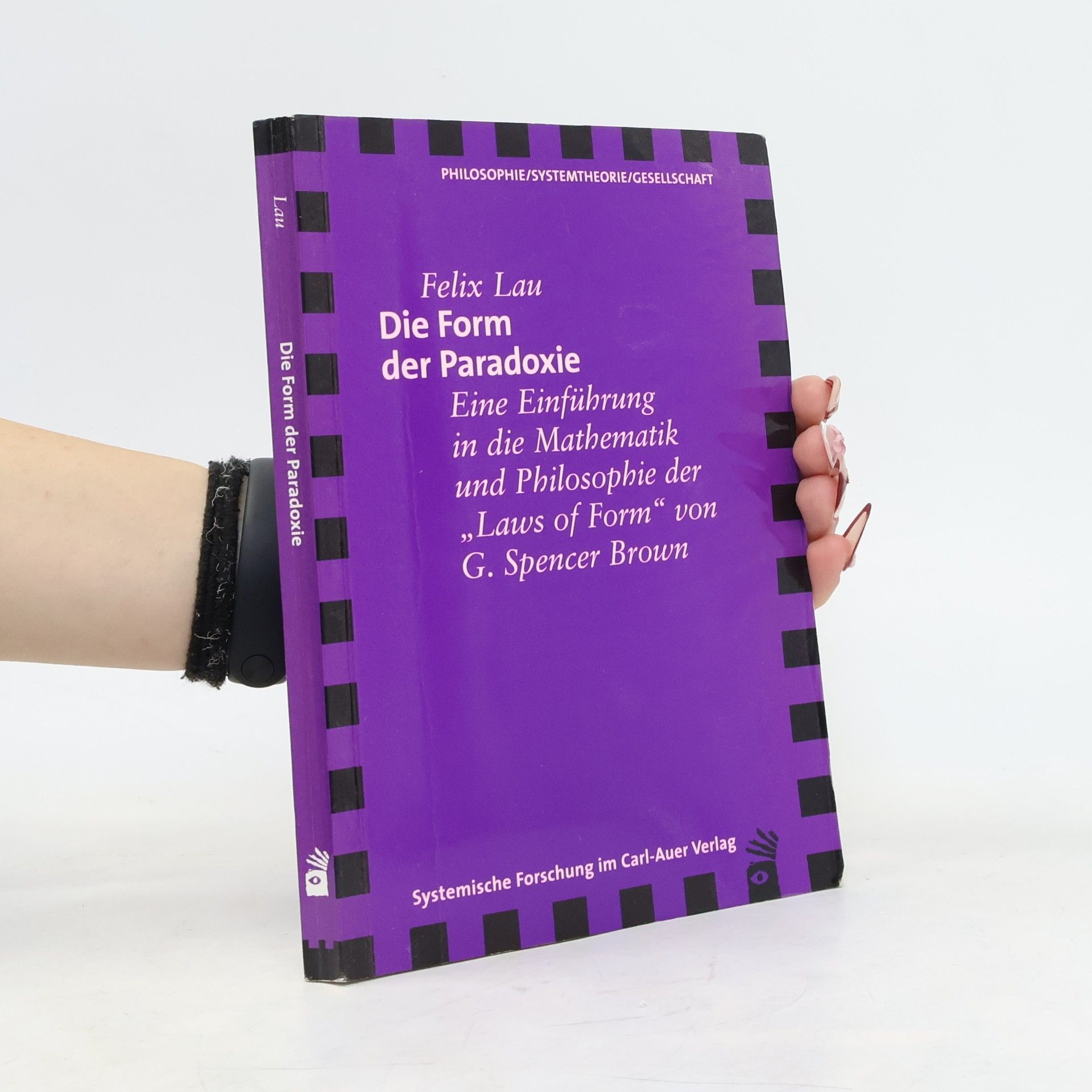 Felix Lau Die Form der Paradoxie