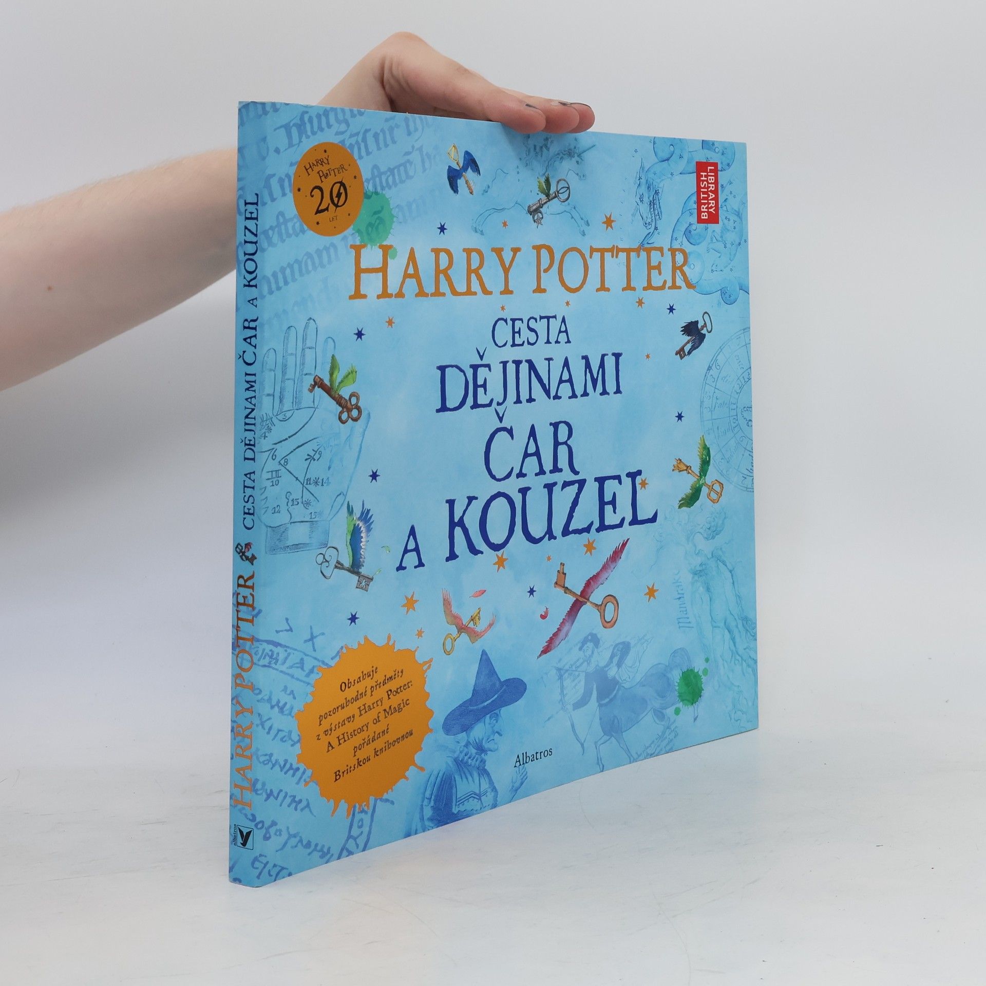 Kateřina Stupková Harry Potter. Cesta dějinami čar a kouzel