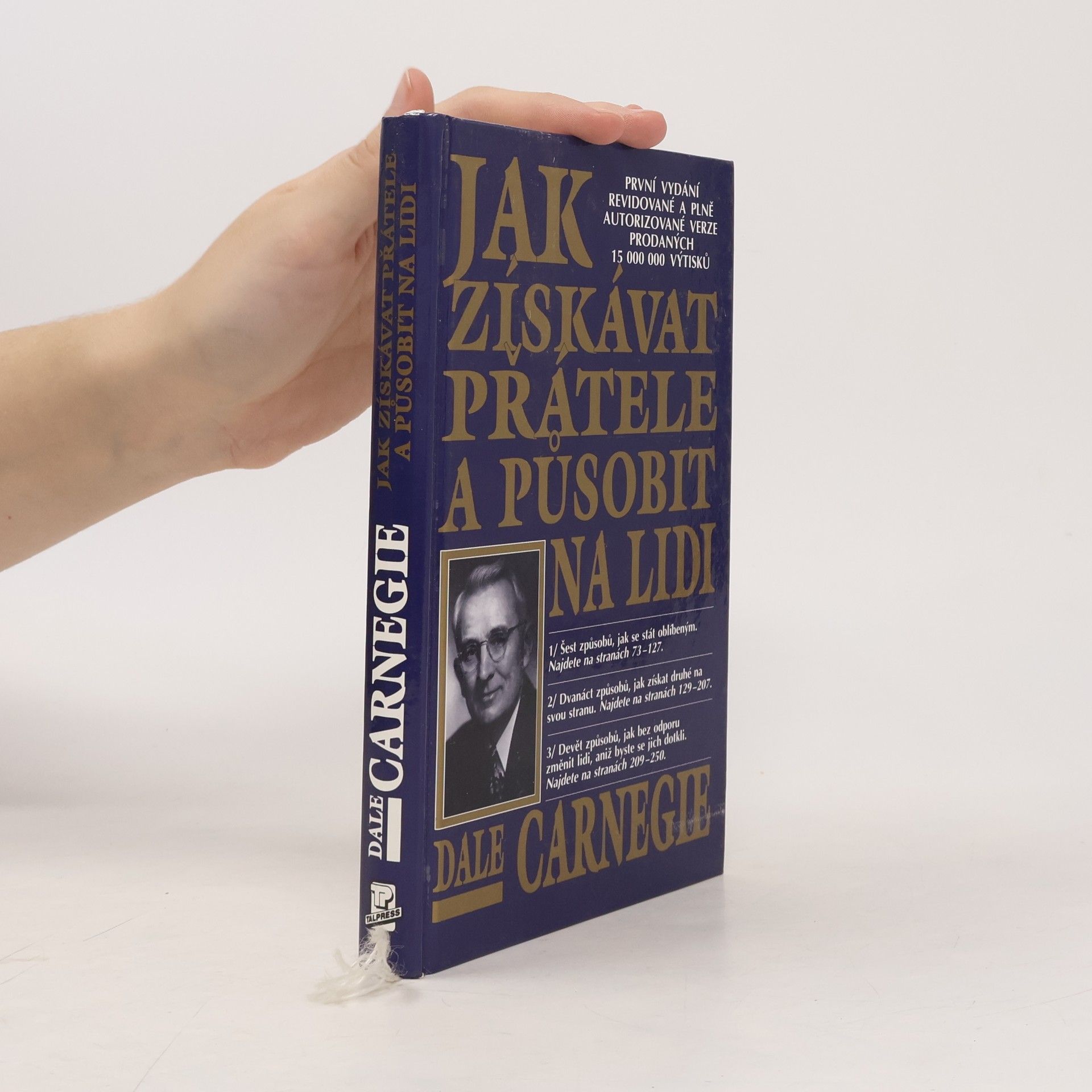 Dale Carnegie Jak získávat přátele a působit na lidi