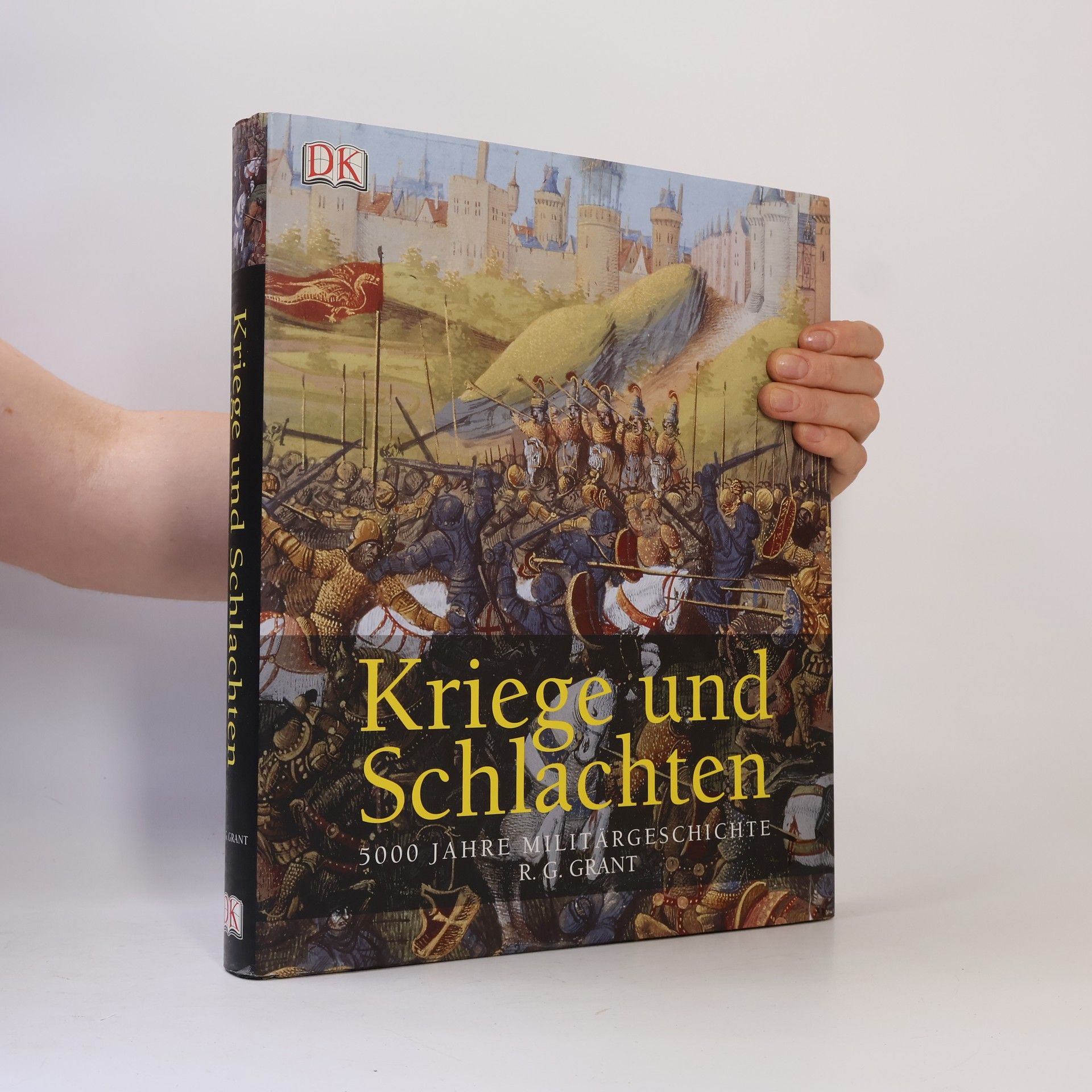 Reg G. Grant Kriege und Schlachten