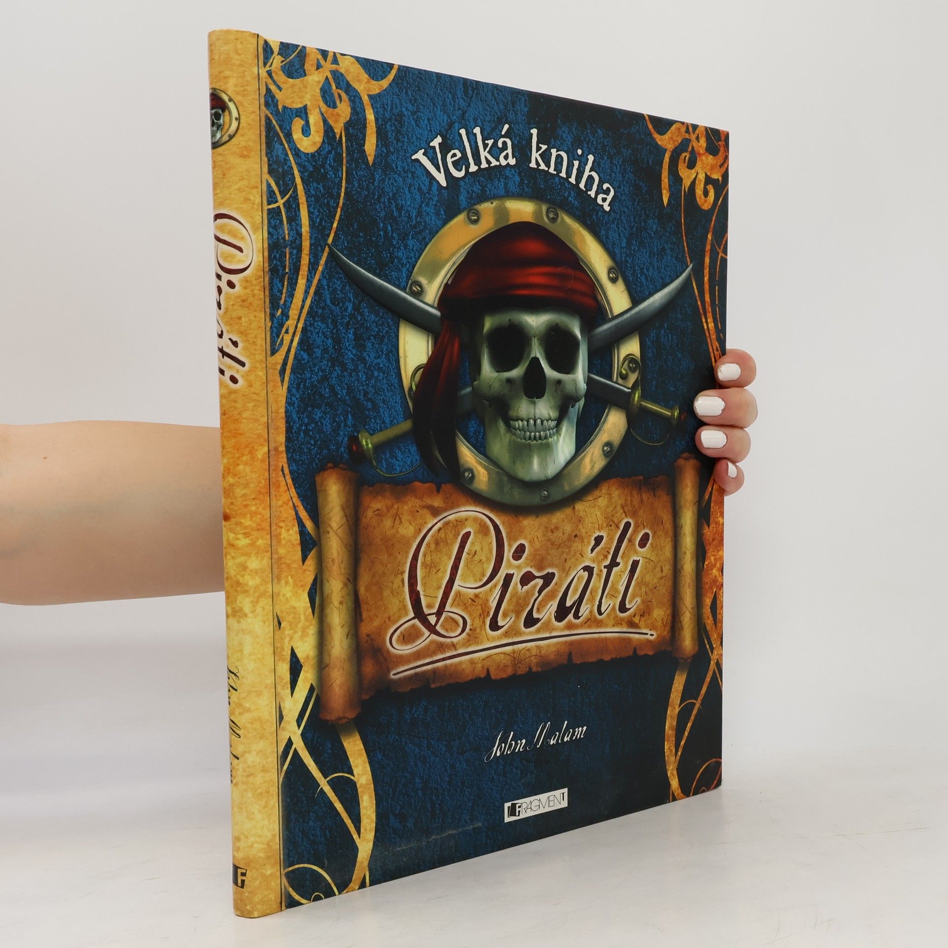 John Malam Piráti : velká kniha