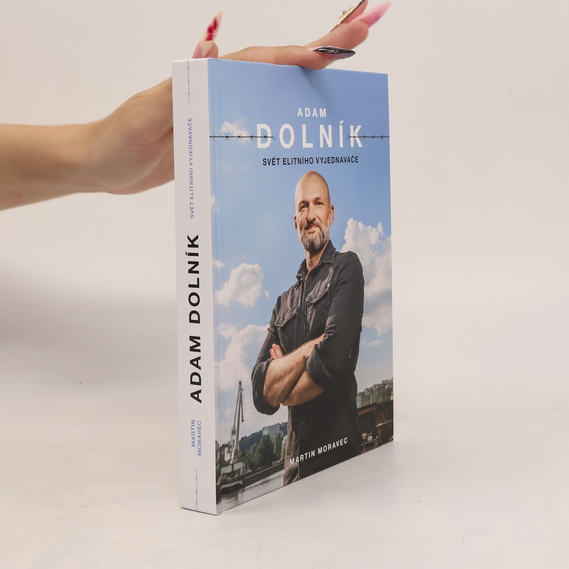 Martin Moravec Adam Dolník. Svět elitního vyjednavače