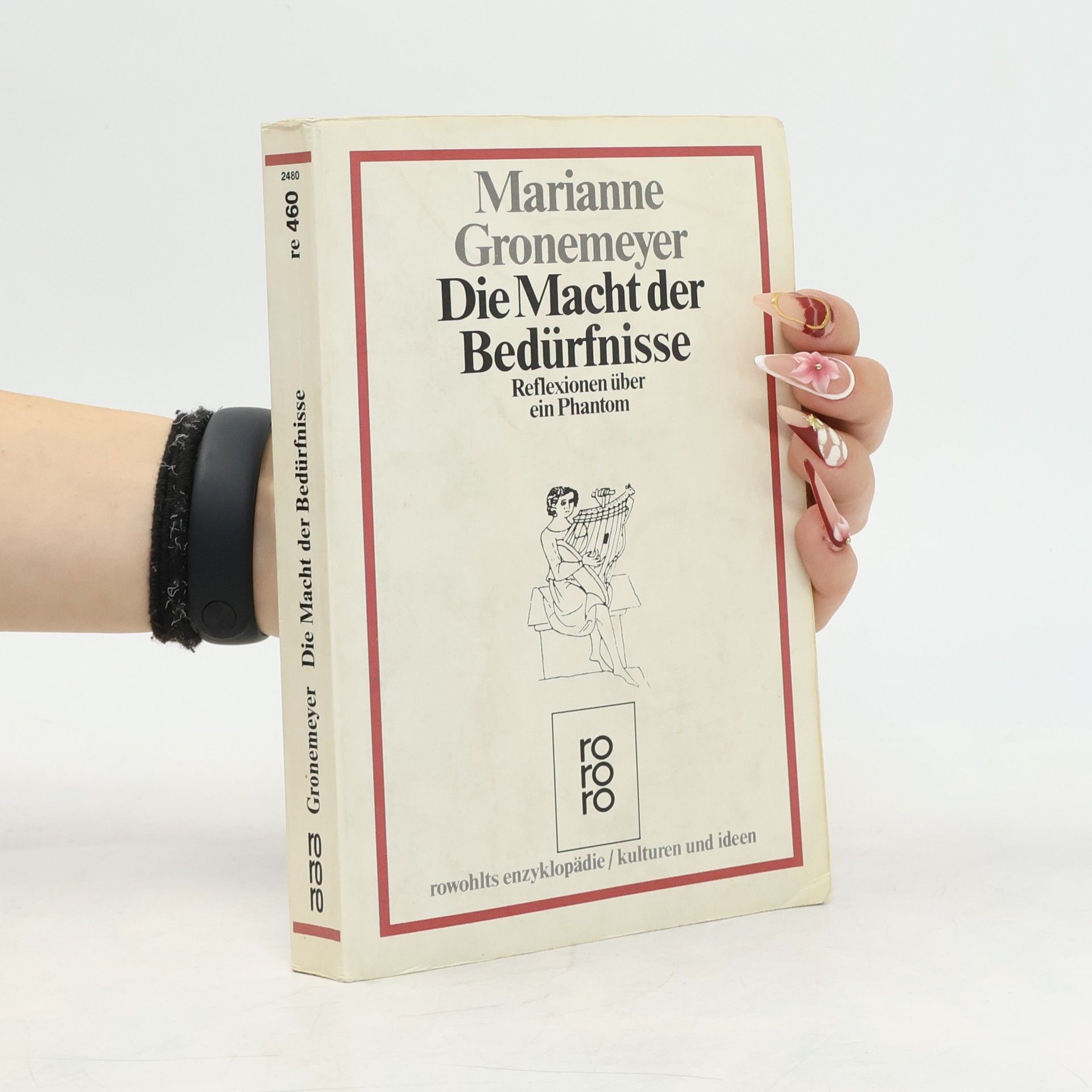 Marianne Gronemeyer Die Macht der Bedürfnisse