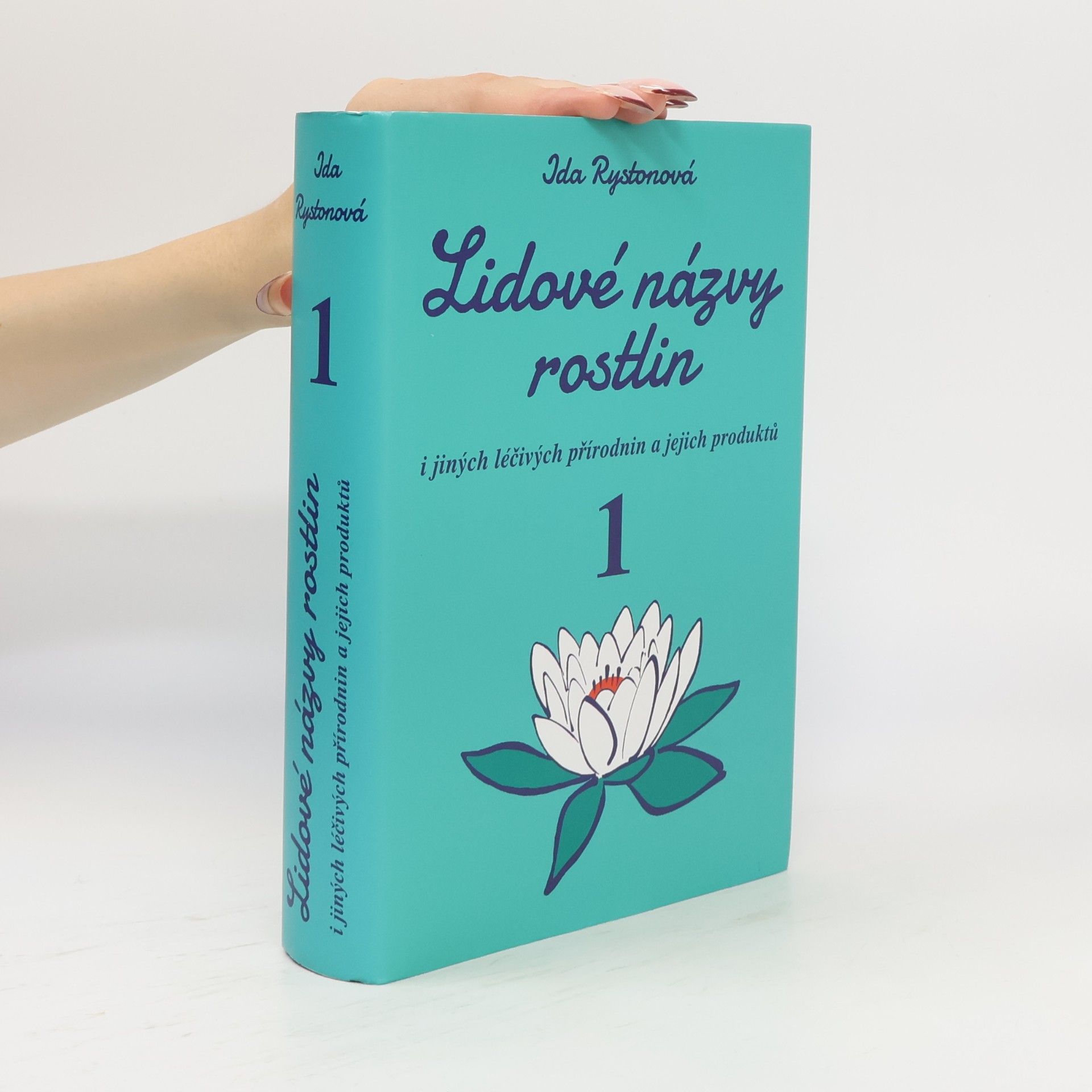 Ida Rystonová Lidové názvy rostlin i jiných léčivých přírodnin a jejich produktů 1