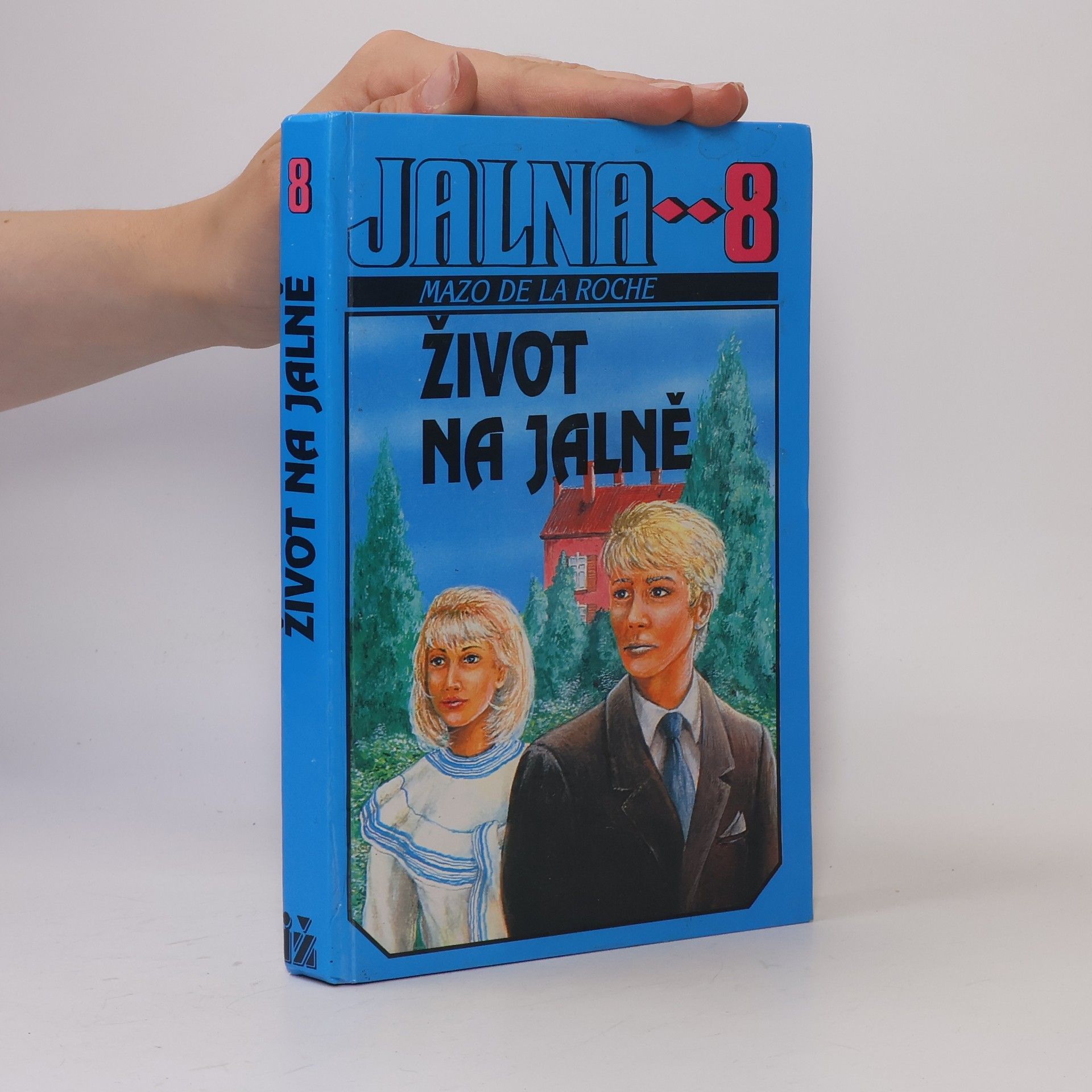 Jalna 8. Život na Jalně