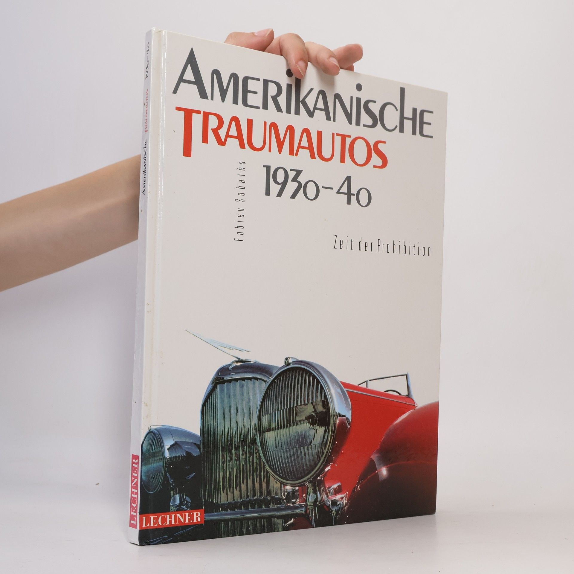 Fabien Sabatès Amerikanische Traumautos 1930-40