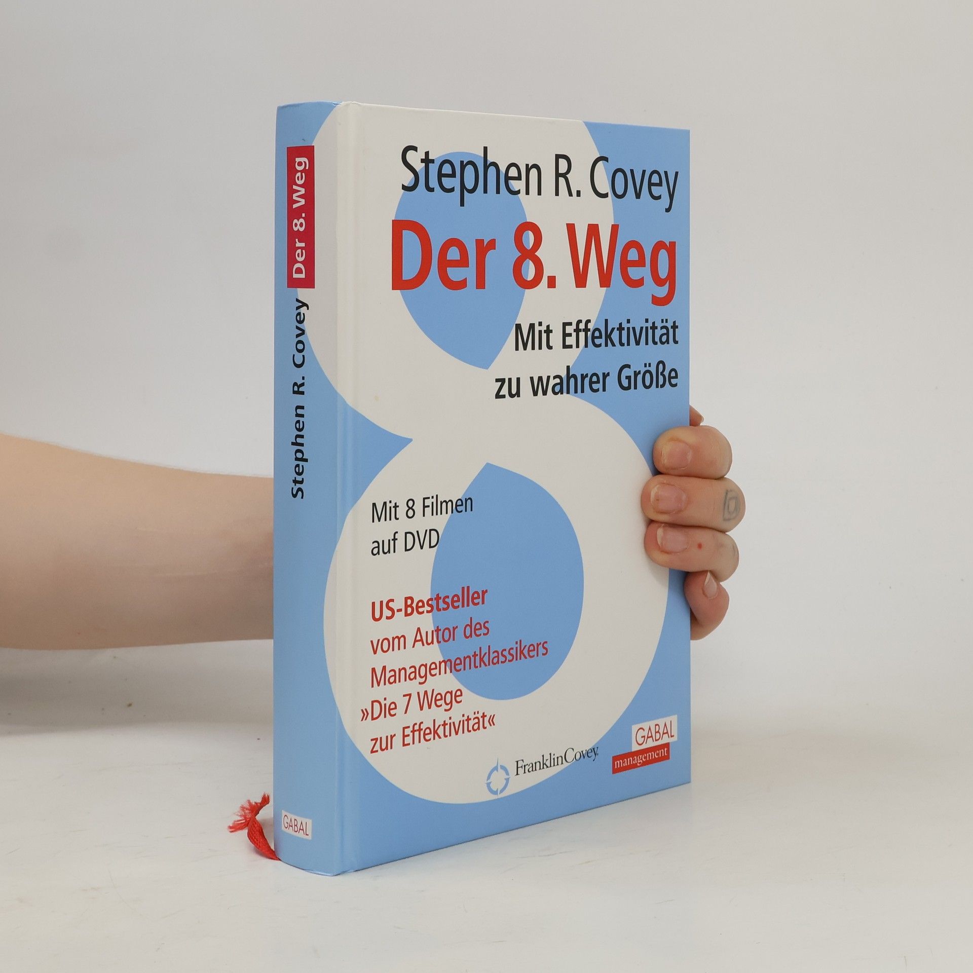 Stephen Covey Der 8. Weg