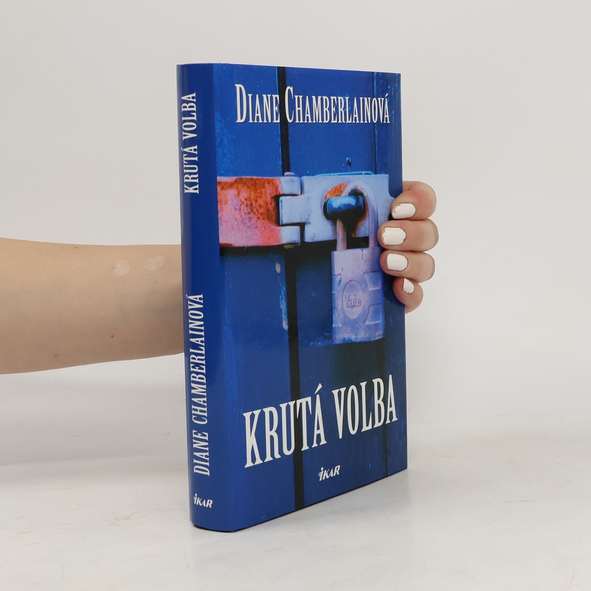 Diane Chamberlain Krutá volba