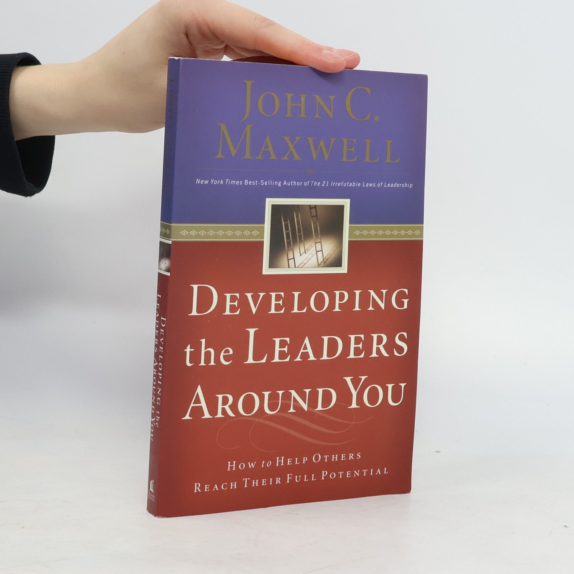 John C. Maxwell Developing the Leaders Around You