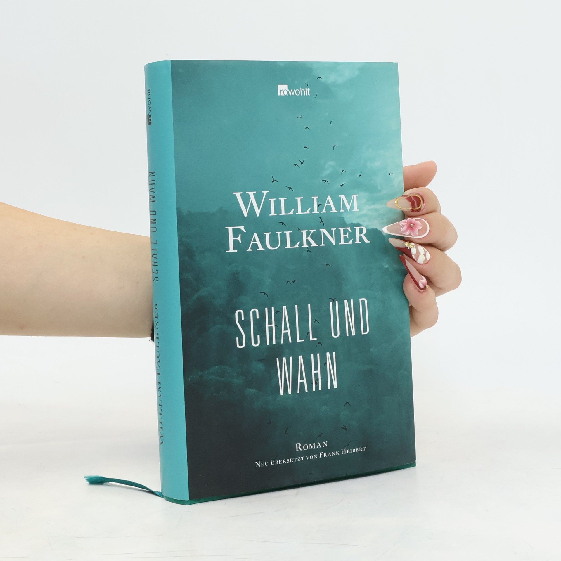 William Faulkner Schall und Wahn