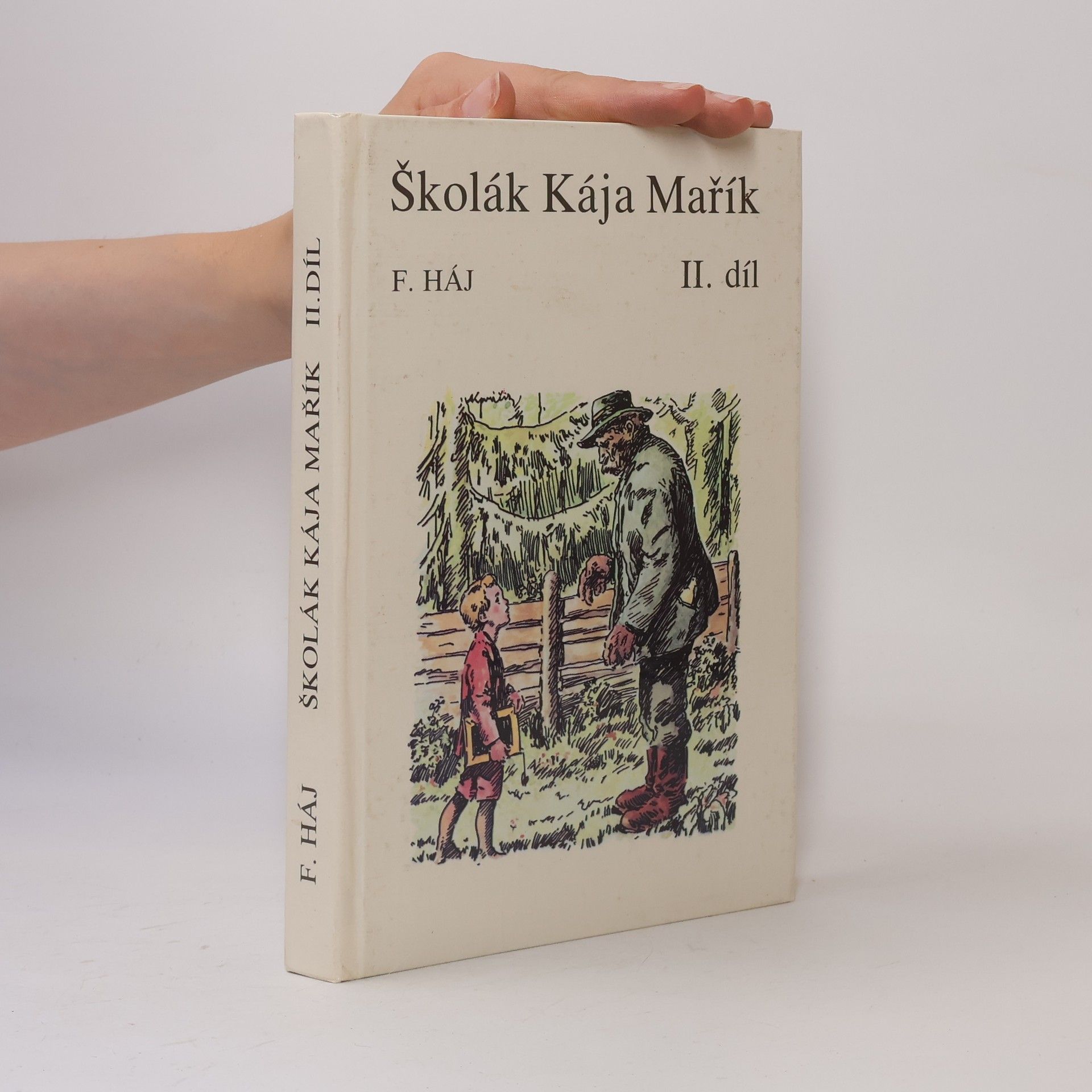 Felix Háj Školák Kája Mařík II.