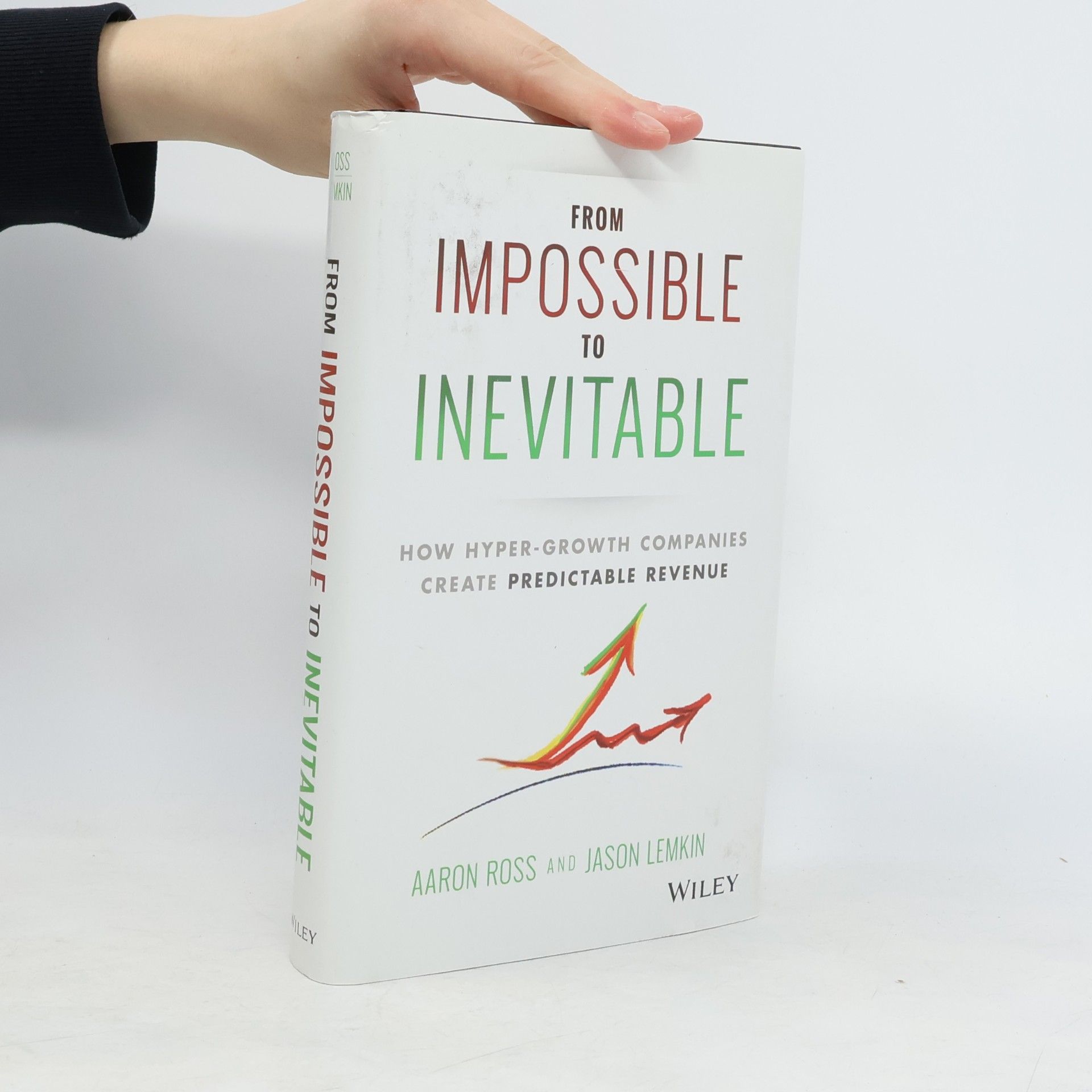 Jason Lemkin From Impossible To Inevitable: How Hyper-Growth Companies Create Predictable Revenue