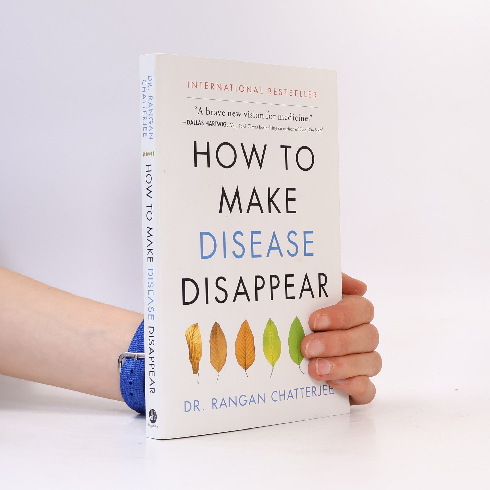 Rangan Chatterjee How to Make Disease Disappear