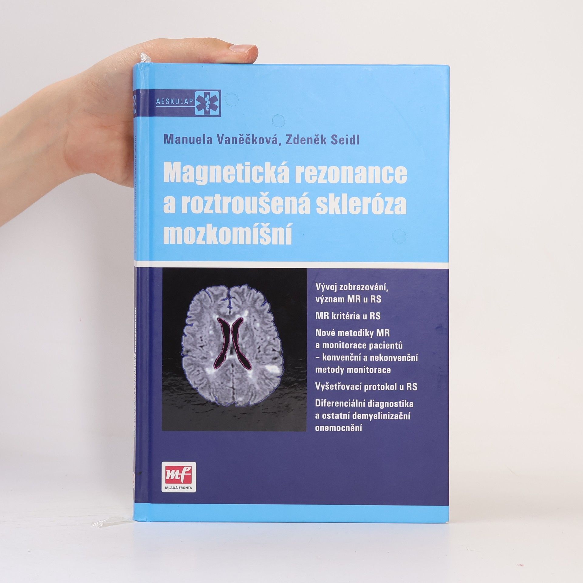 Zdeněk Seidl Magnetická rezonance a roztroušená skleróza mozkomíšní