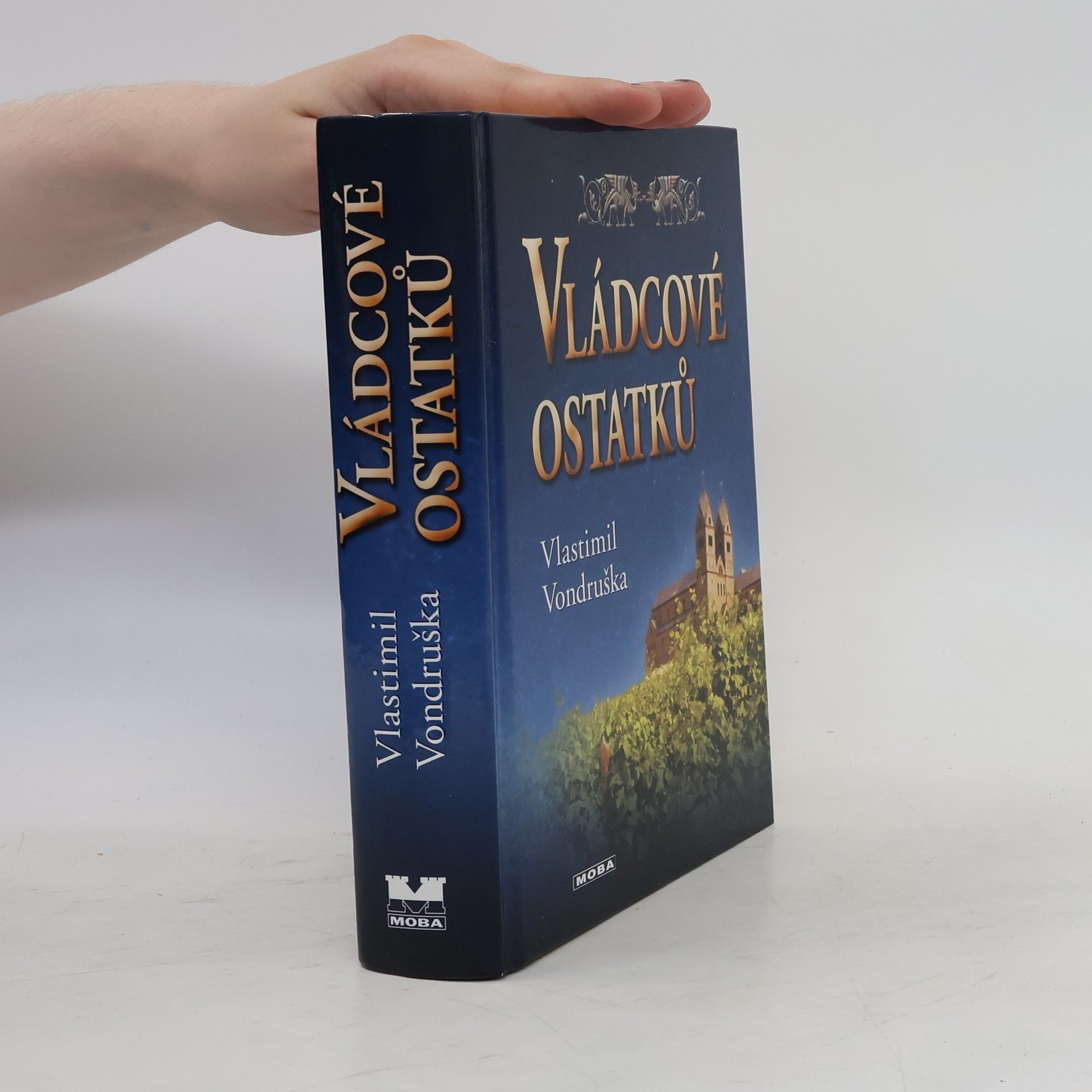 Vlastimil Vondruška Vládcové ostatků