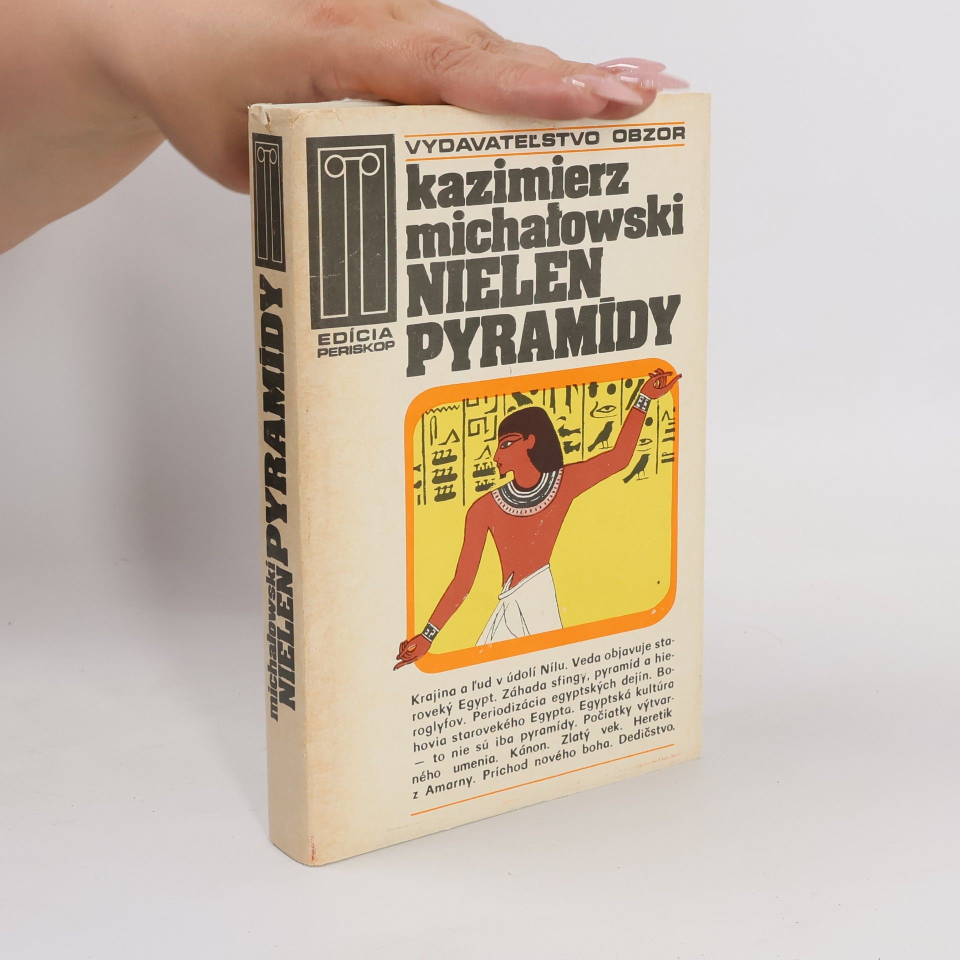 Kazimierz Michałowski Nielen pyramídy