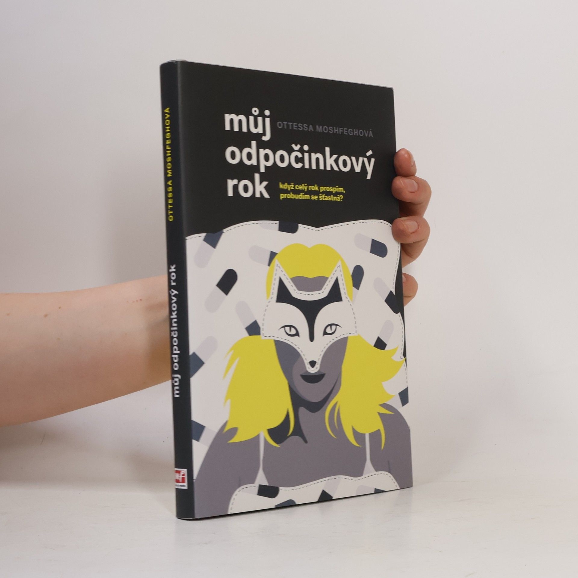 Ottessa Moshfegh Můj odpočinkový rok