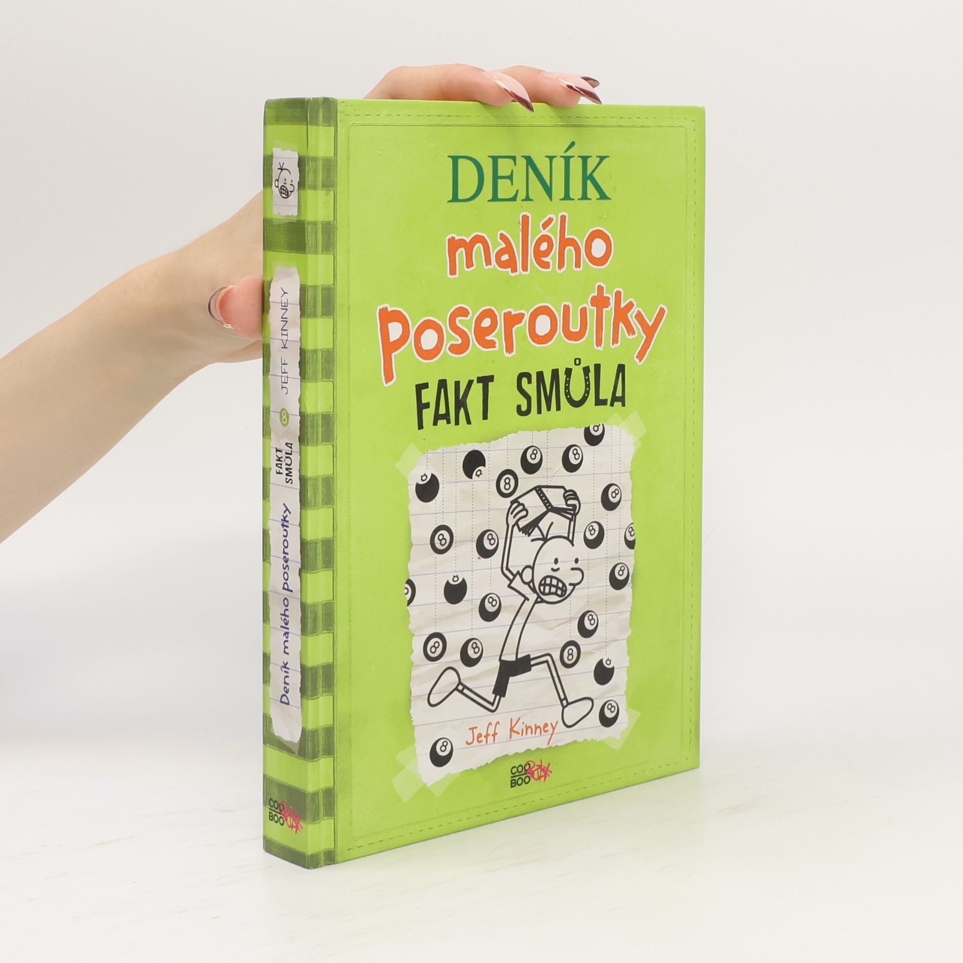 Jeff Kinney Deník malého poseroutky 8. Fakt smůla