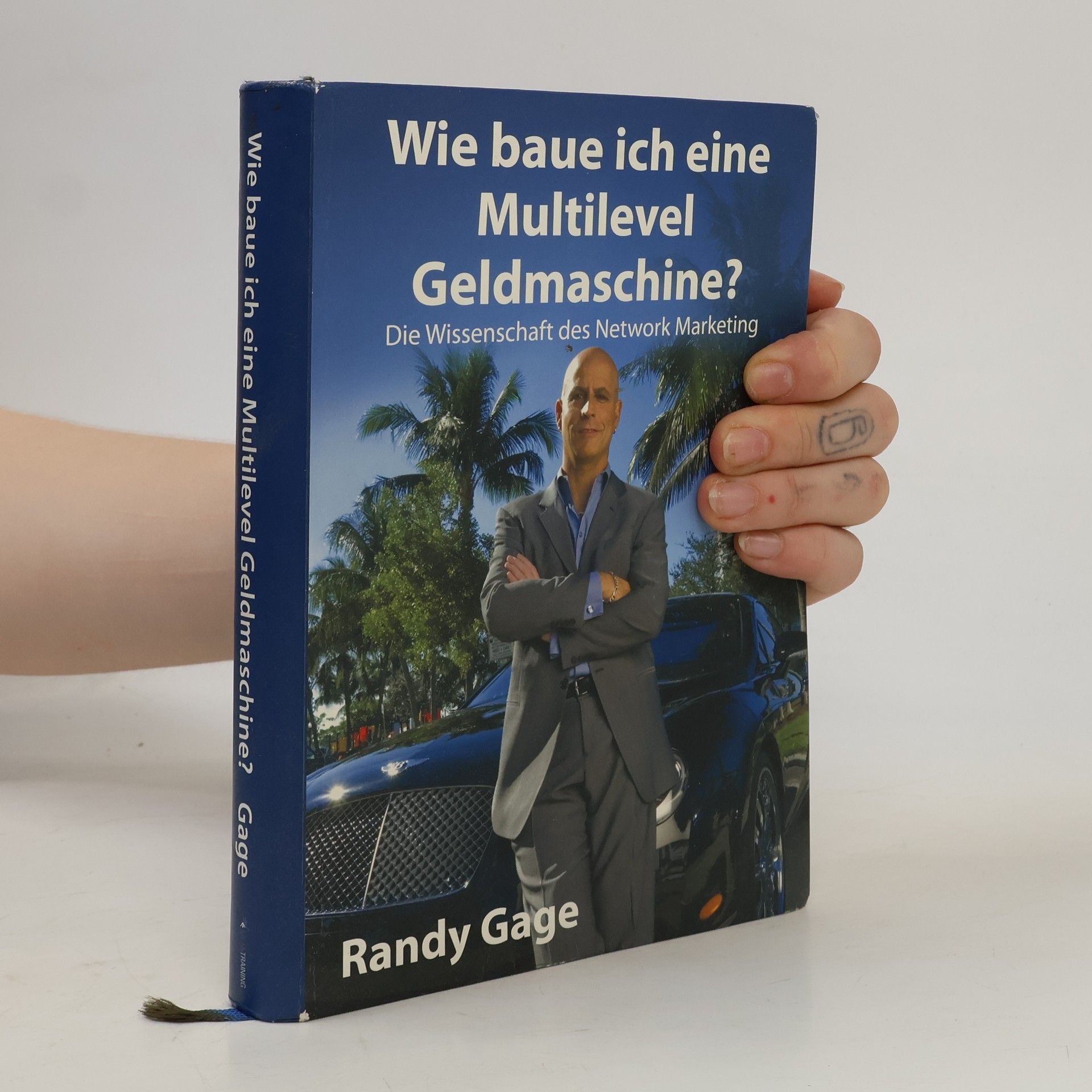 Randy Paul Gage Wie baue ich eine Multilevel-Geldmaschine?
