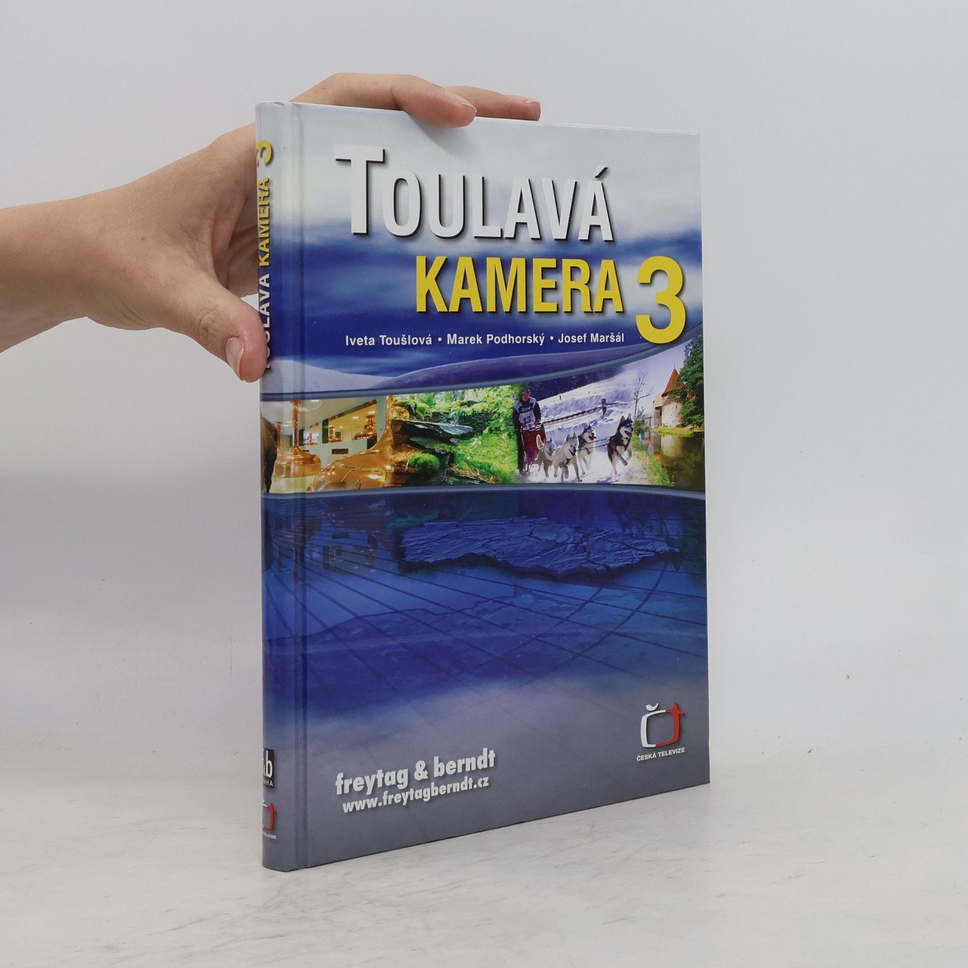 Iveta Toušlová Toulavá kamera 3