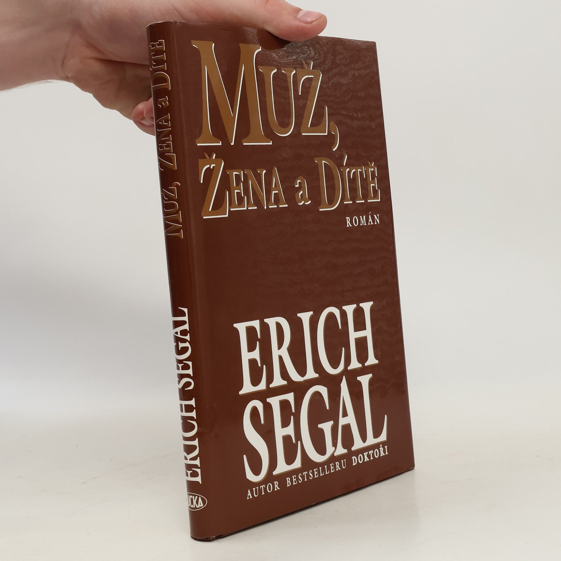 Erich Segal Muž, žena a dítě