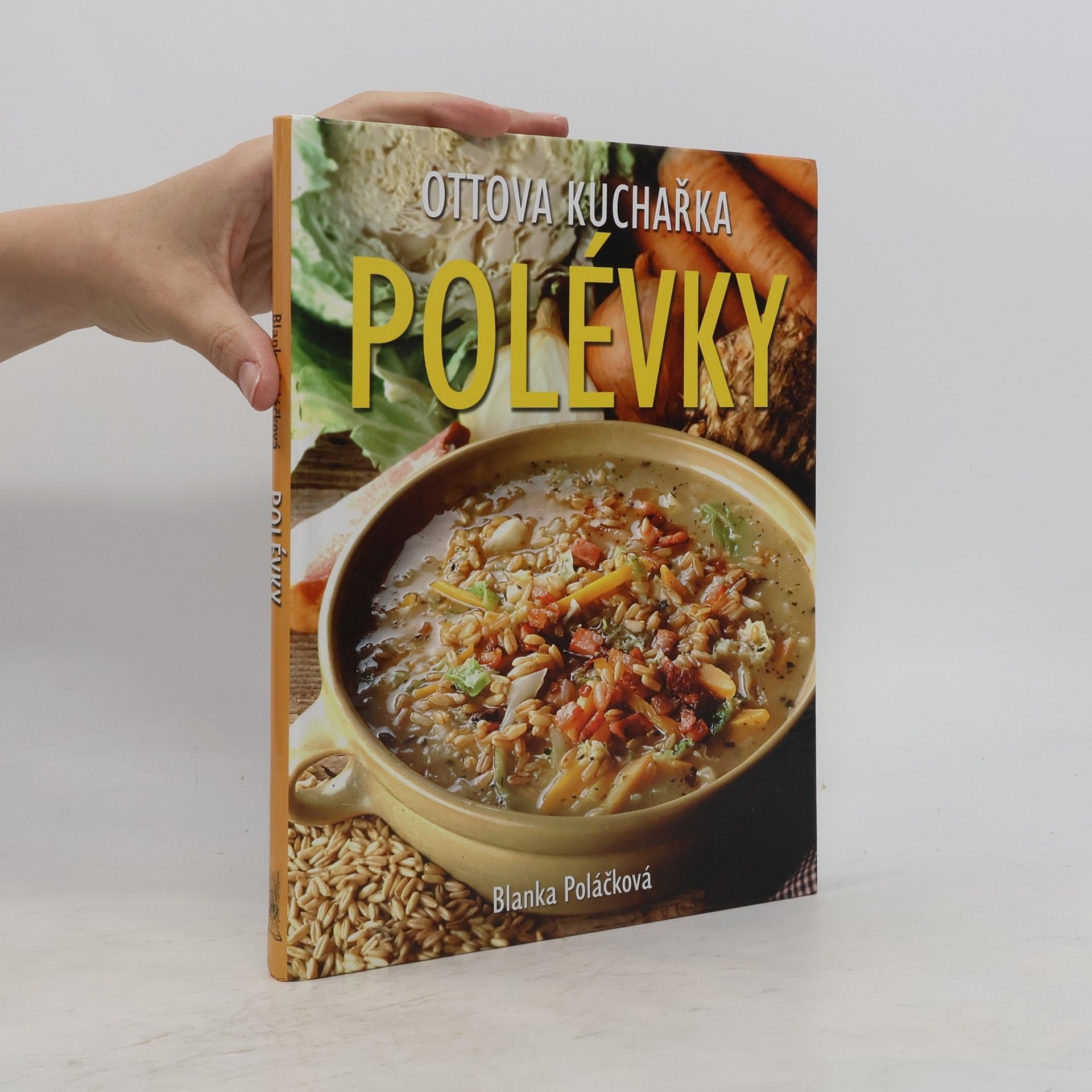 Blanka Poláčková Polévky. Ottova kuchařka